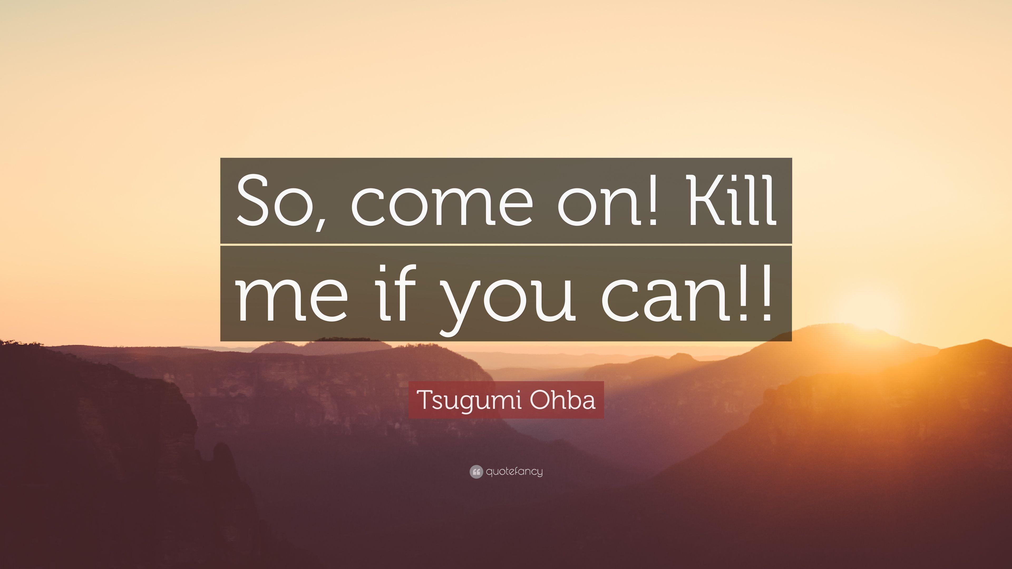3840x2160 Tsugumi Ohba Quote: “So, come on! Kill me if you can!!” 7