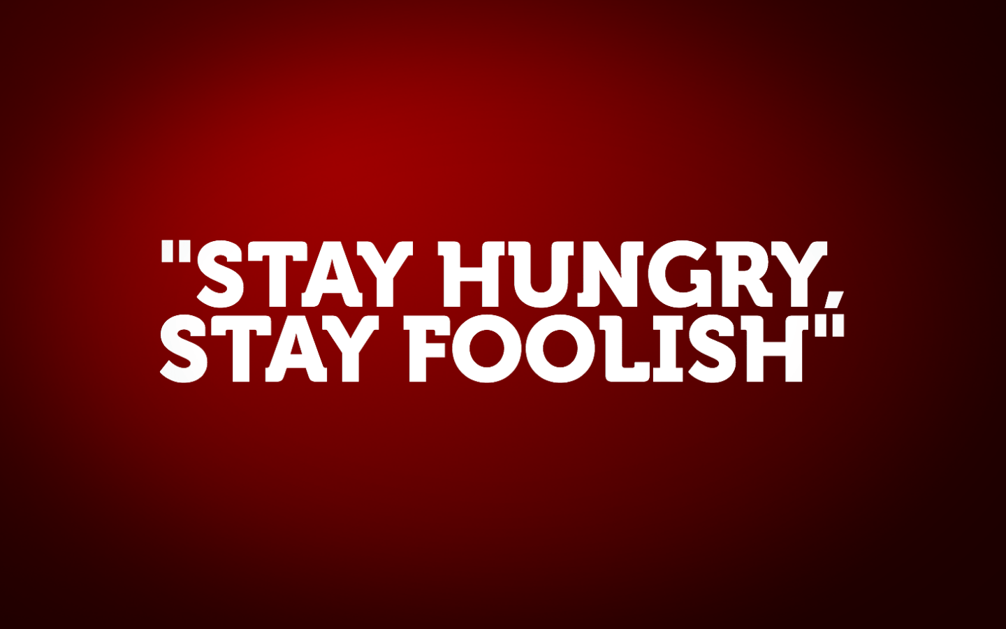 Переведи hungry. Stay hungry stay Foolish. Stay hungry stay Foolish обои. Stay hungry stay Foolish перевод. Обои hungry.