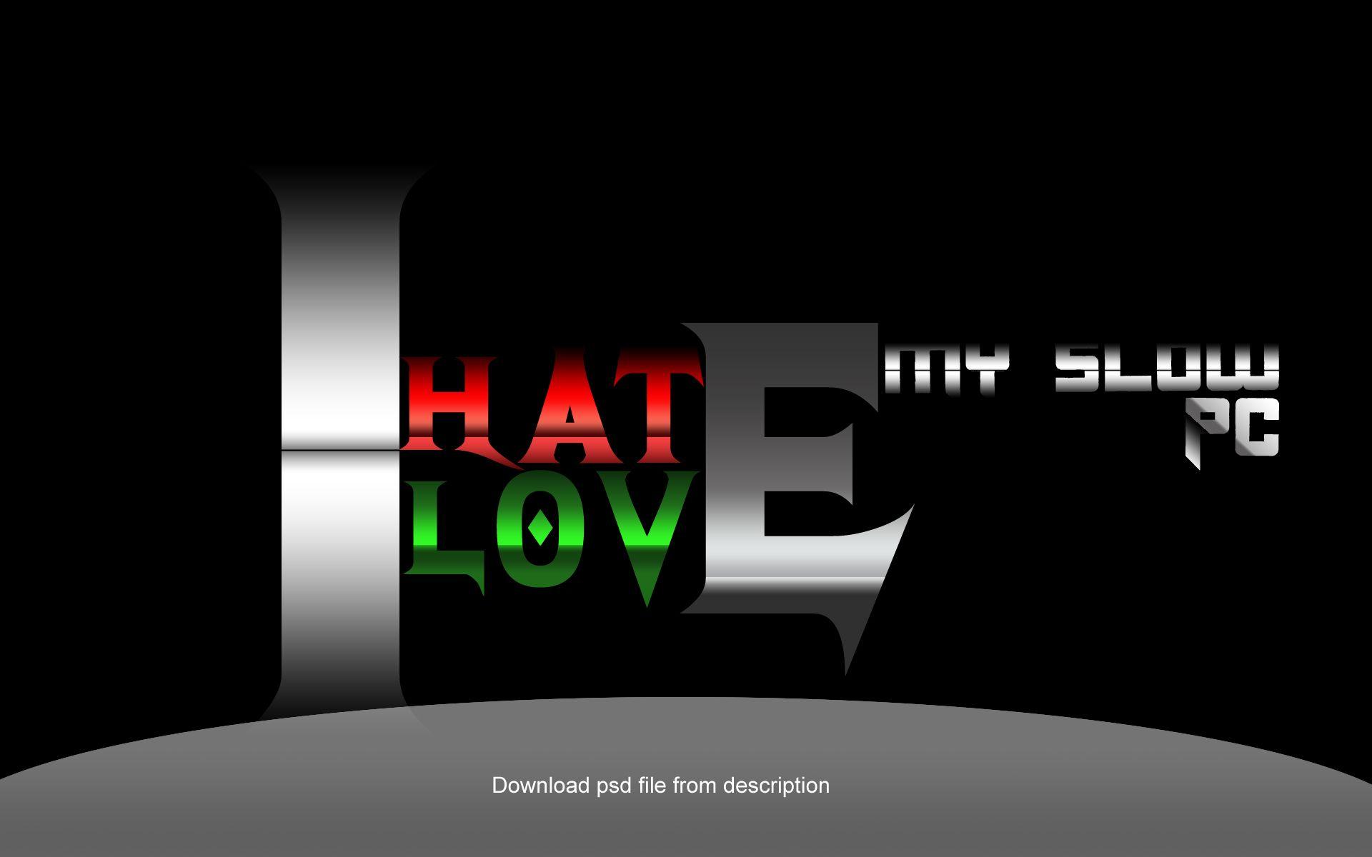 Hate Love Wallpapers - Top Free Hate Love Backgrounds - WallpaperAccess