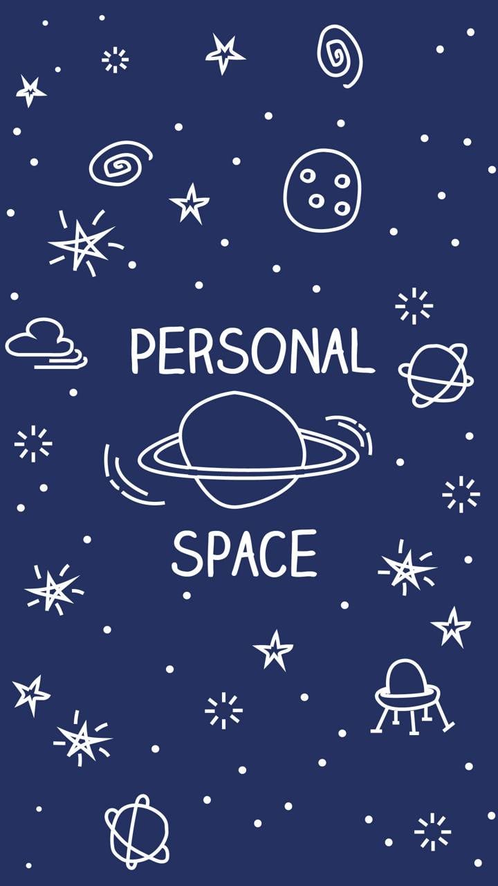 I Need My Space Wallpaper