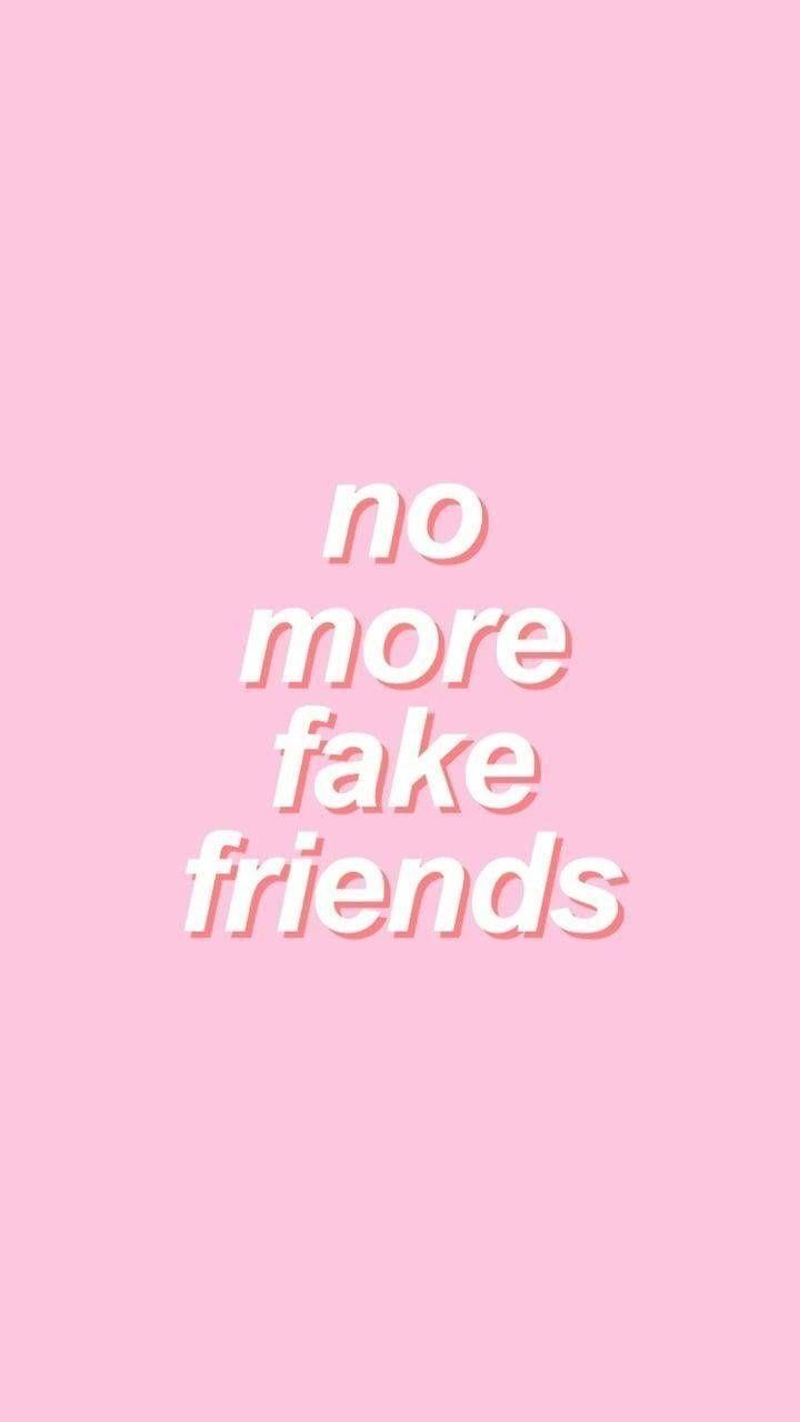 Fake Friends Wallpapers - Top Free Fake Friends Backgrounds ...