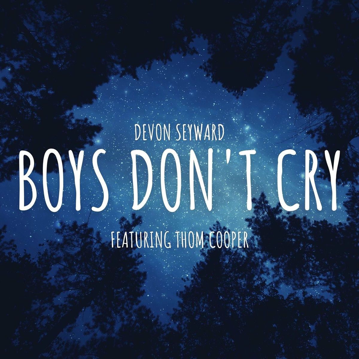 1200x1200 Devon Seyward Don't Cry [Acoustic Version] (feat. Thom Cooper)