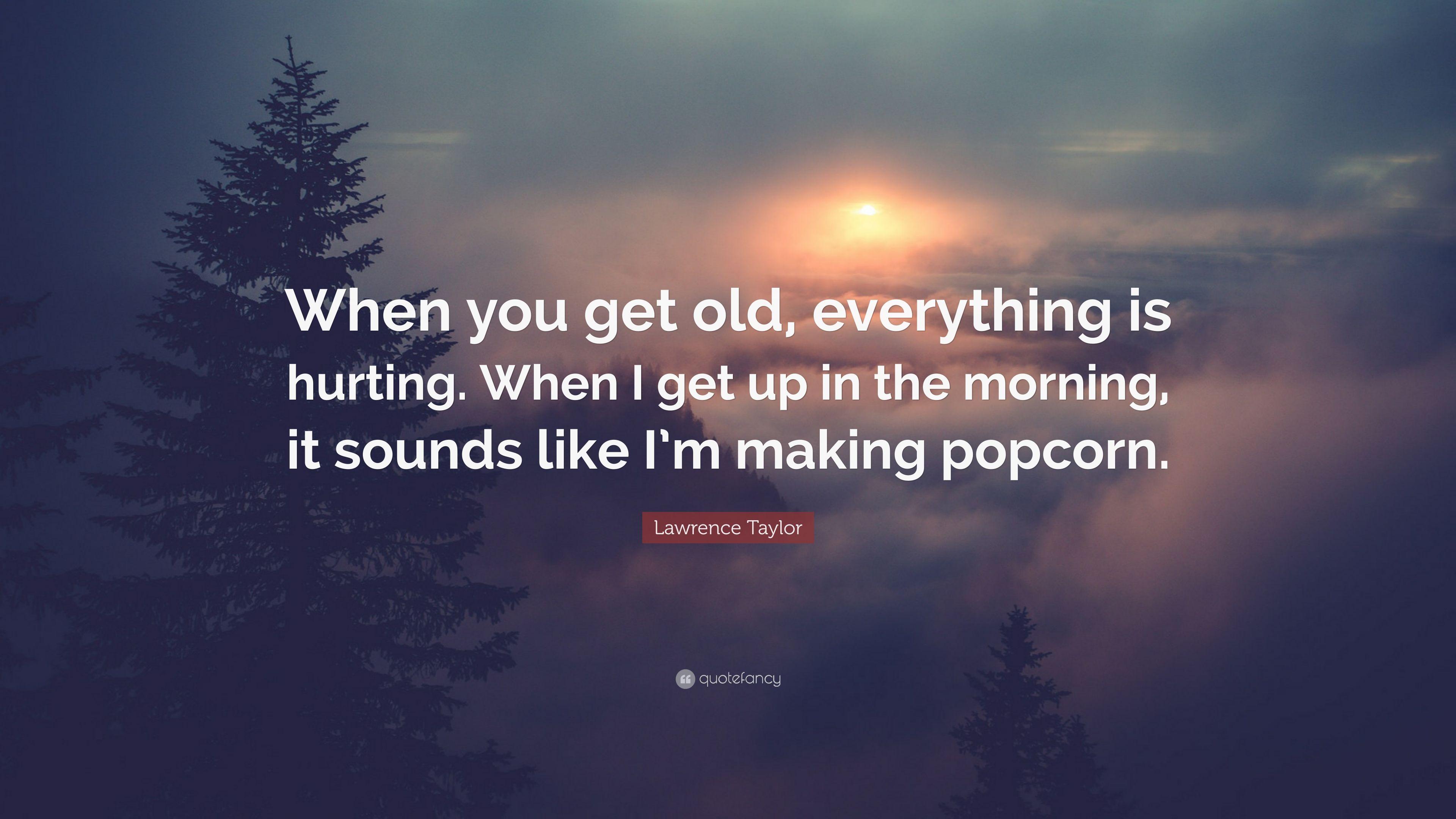 3840x2160 Lawrence Taylor Quote: “When you get old, everything is hurting