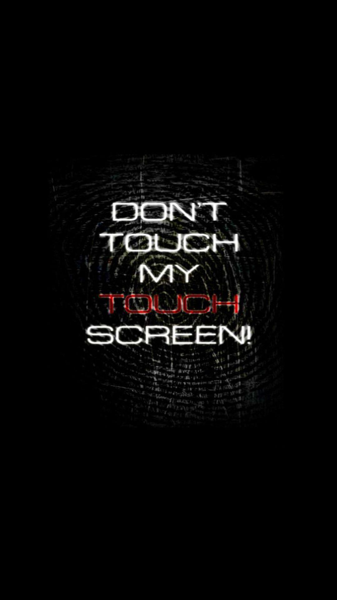 1080x1920 Check the best collection of Don T Touch My Phone Wallpaper