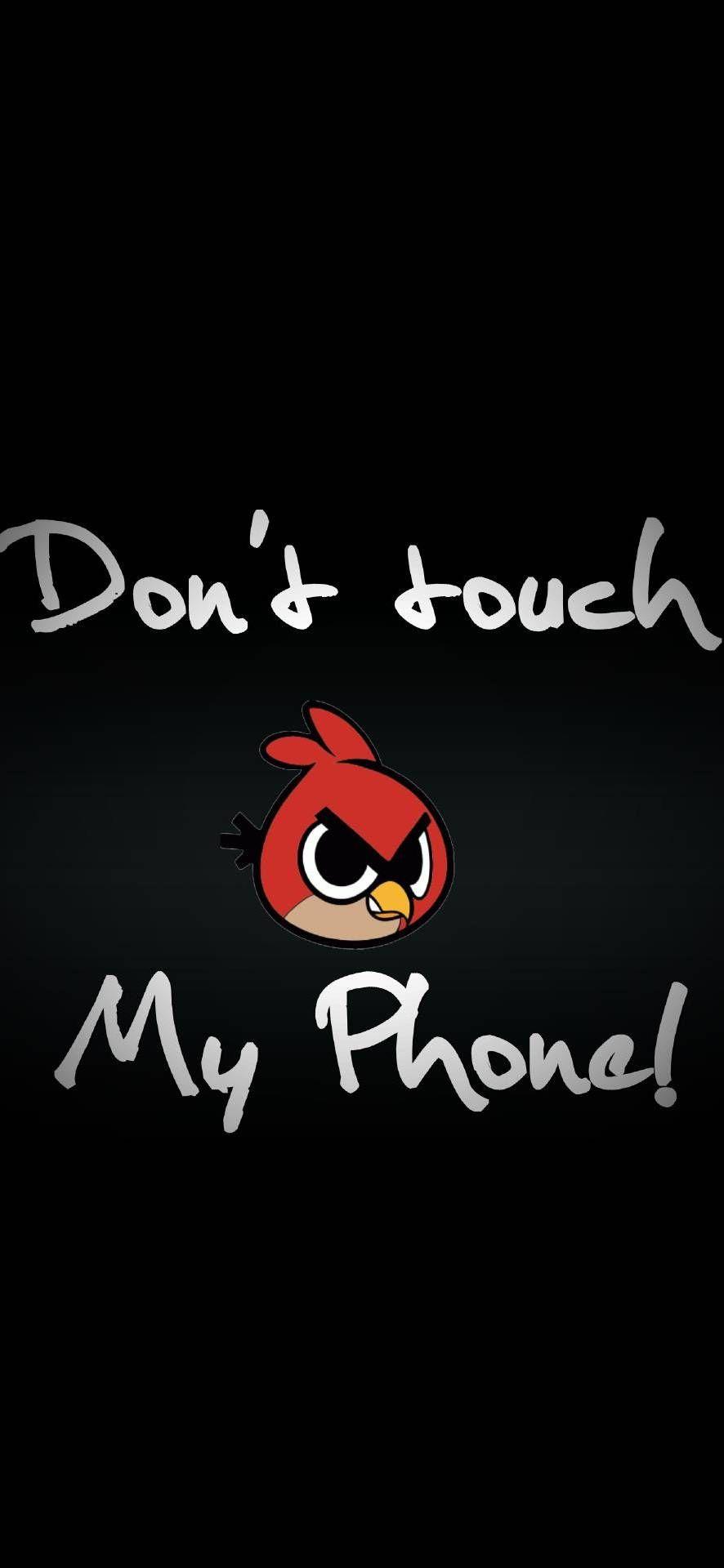 886x1920 Dont Touch My Phone Wallpaper