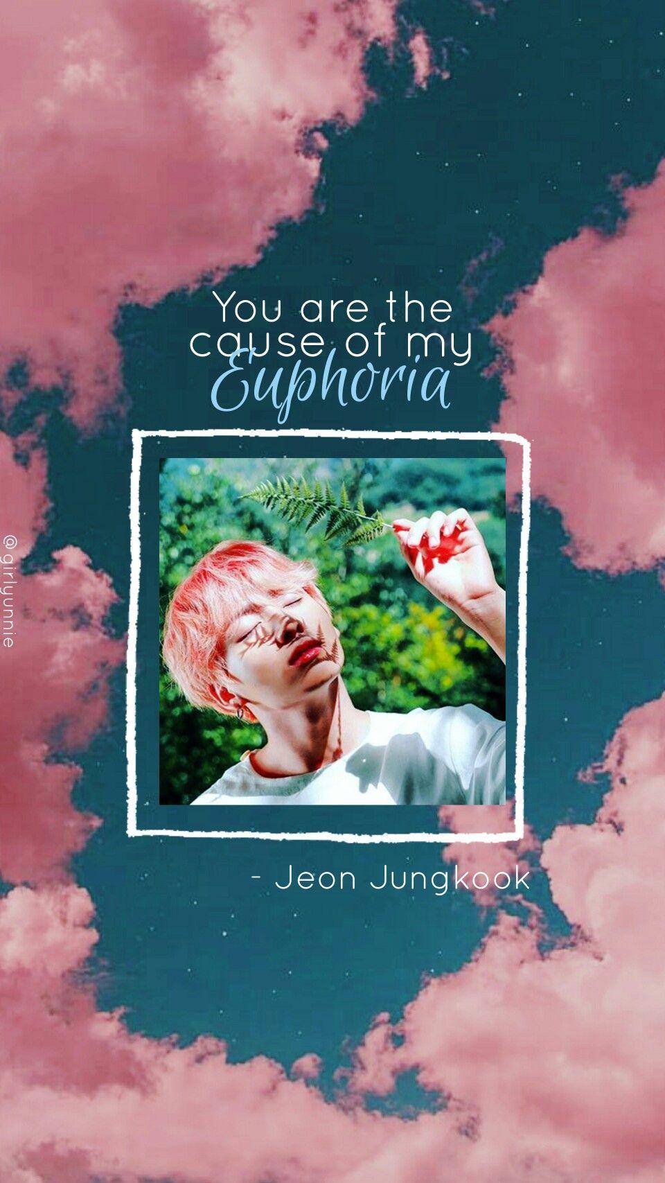 960x1707 You are the cause of my Euphoria #Jungkook #wallpaper #bts