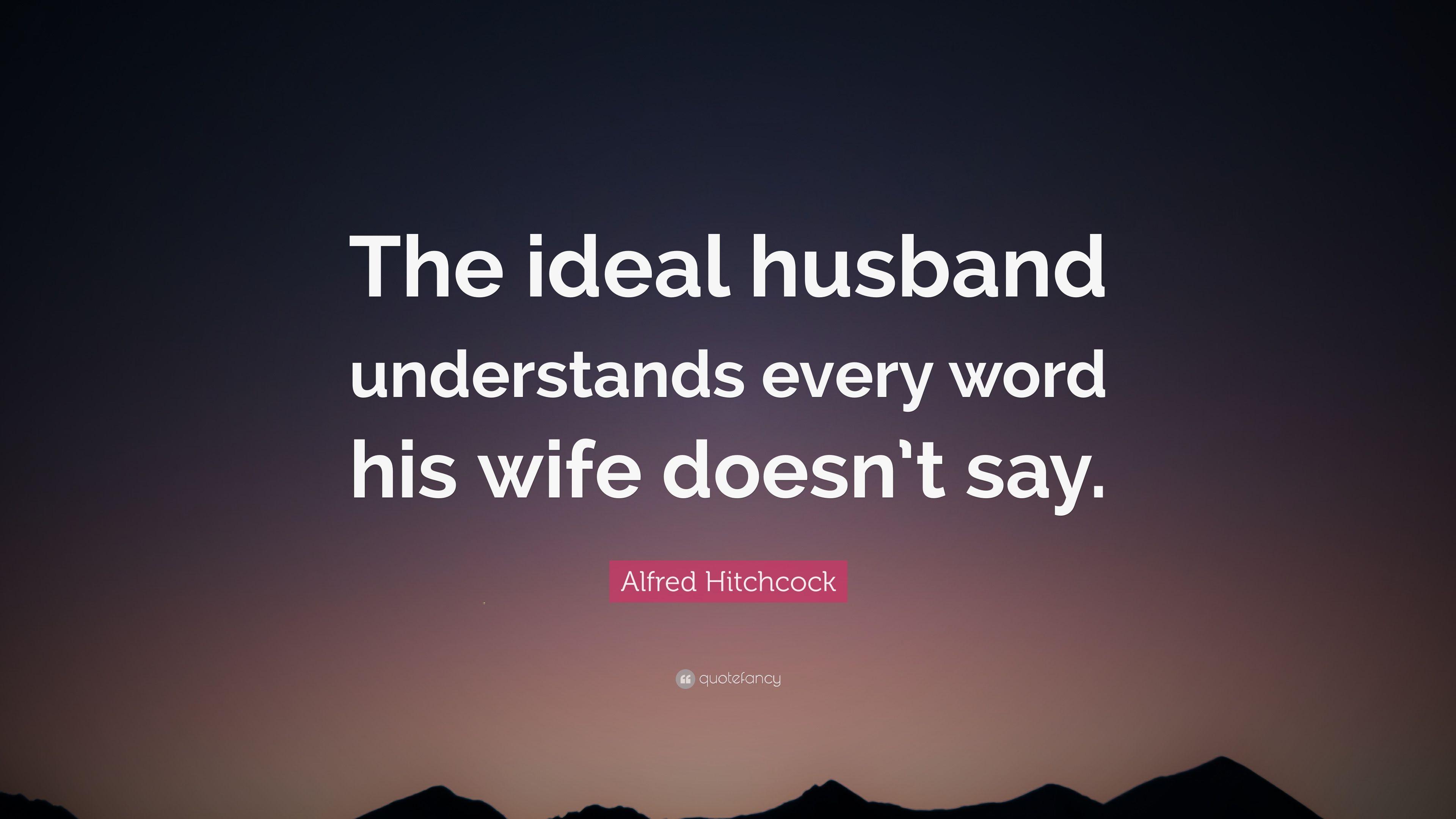 3840x2160 Alfred Hitchcock Quote: “The ideal husband understands every word
