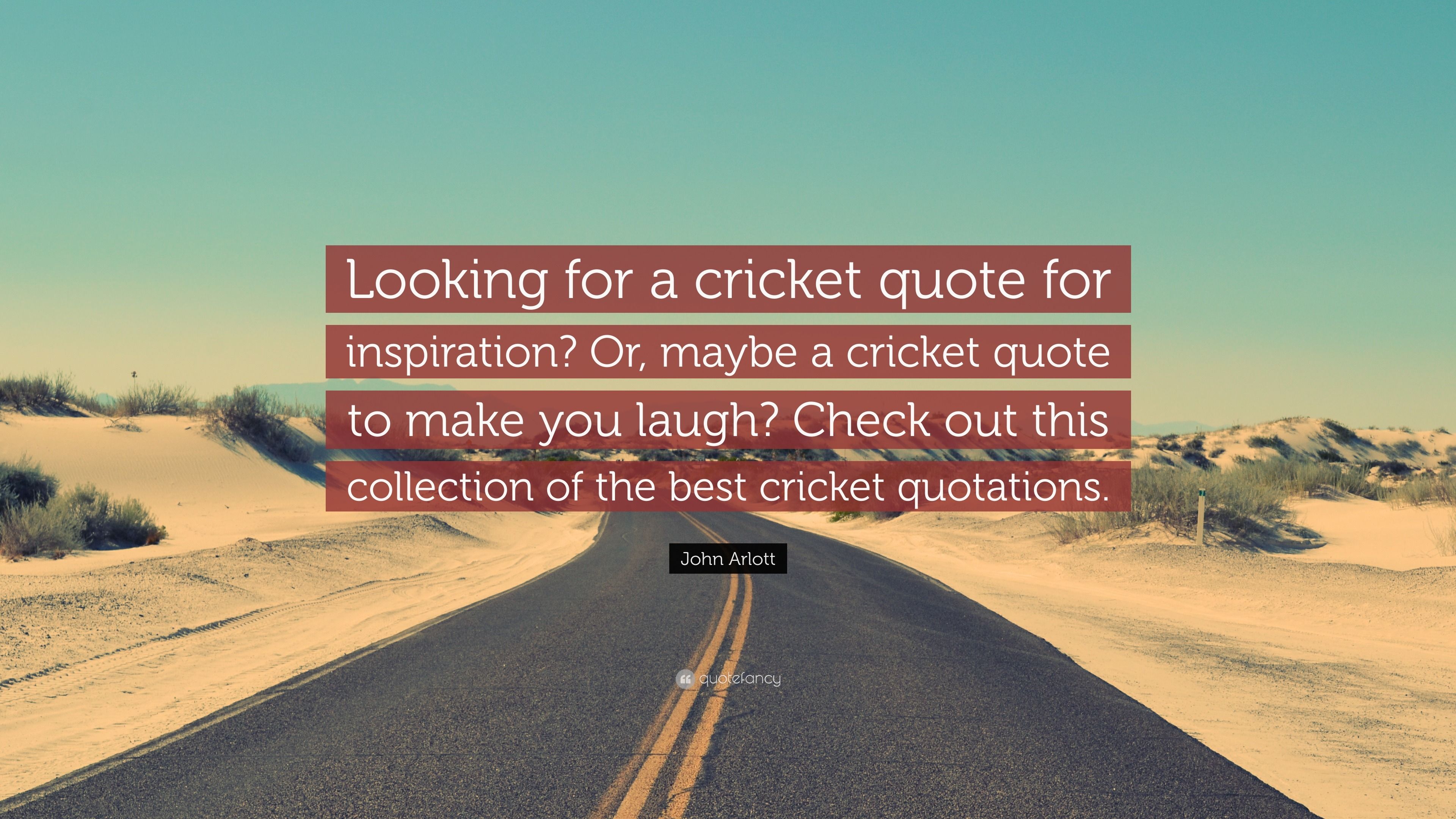 3840x2160 John Arlott Quote: “Looking for a cricket quote for inspiration? Or, maybe a cricket quote to make you laugh? Check out this collection of.”
