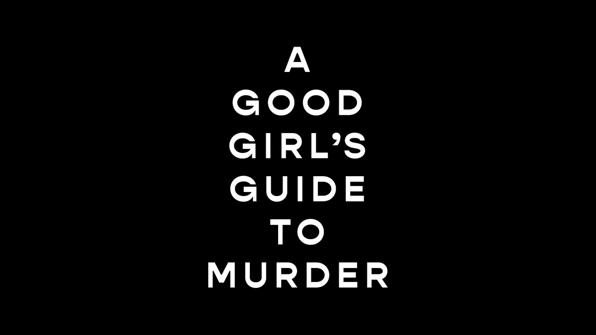 1200x675 A Good Girl's Guide to Murder (TV series)