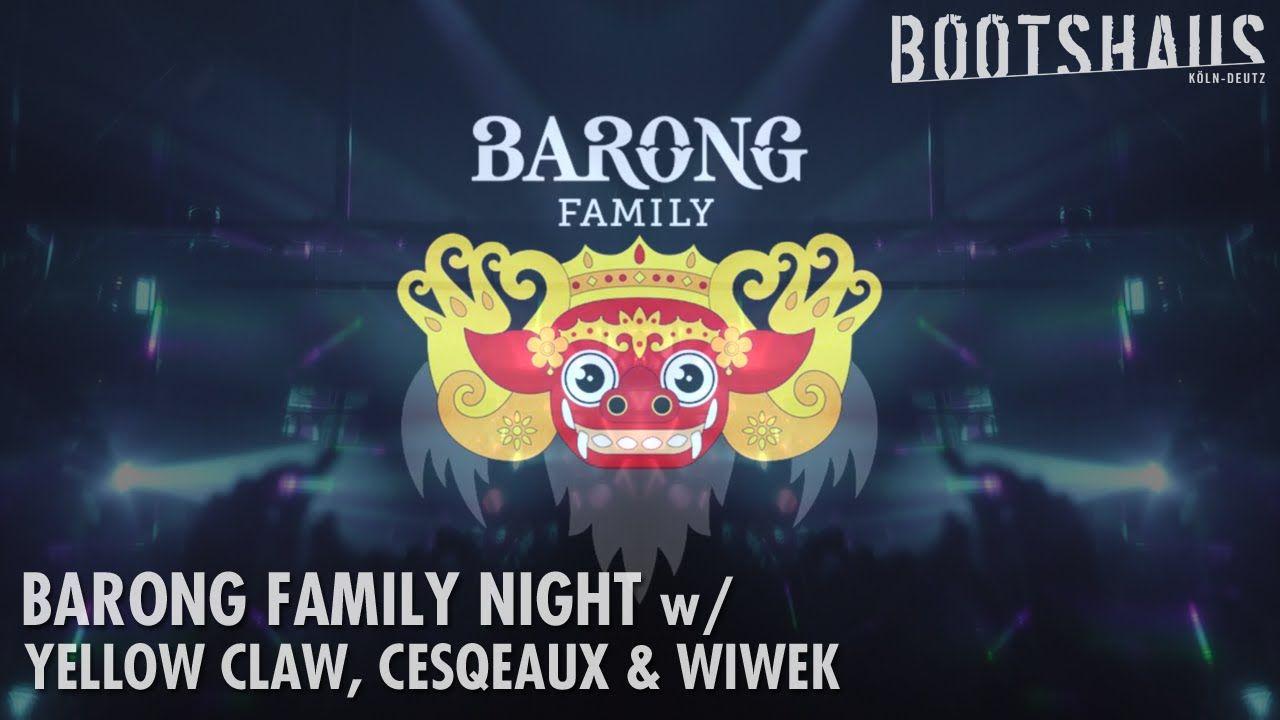 1280x720 Yellow Claw, Cesqeaux & Wiwek Bootshaus.. Barong Family Night