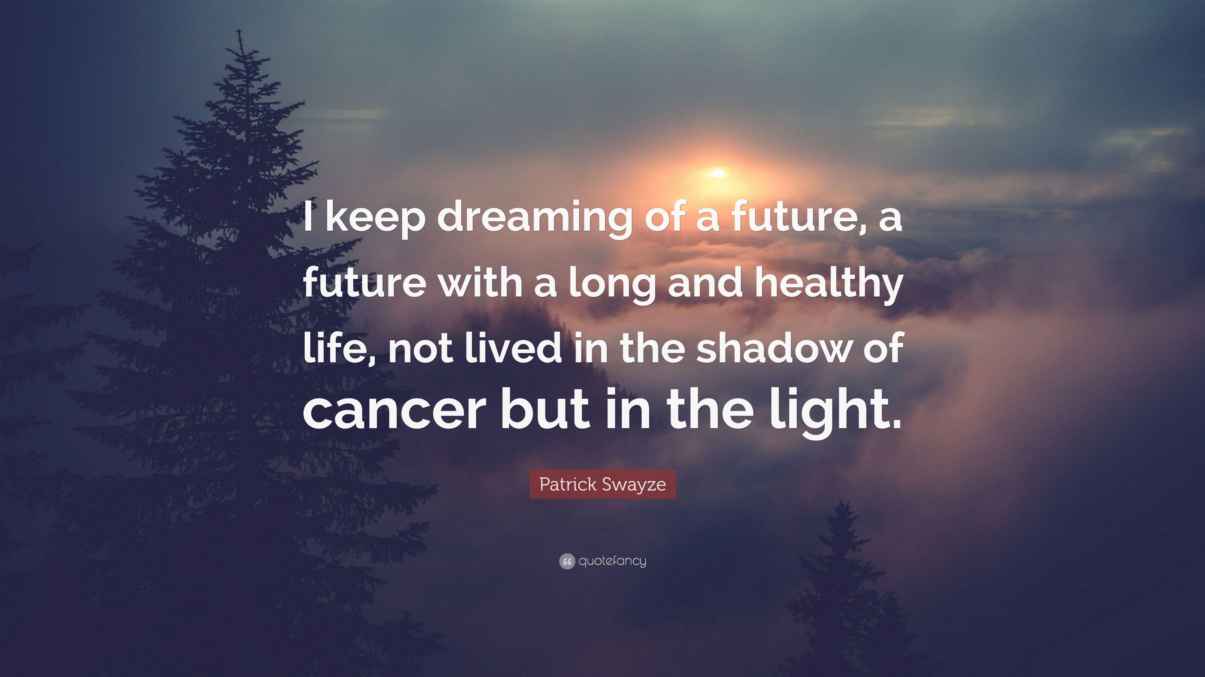 3840x2160 Patrick Swayze Quote: “I keep dreaming of a future, a future
