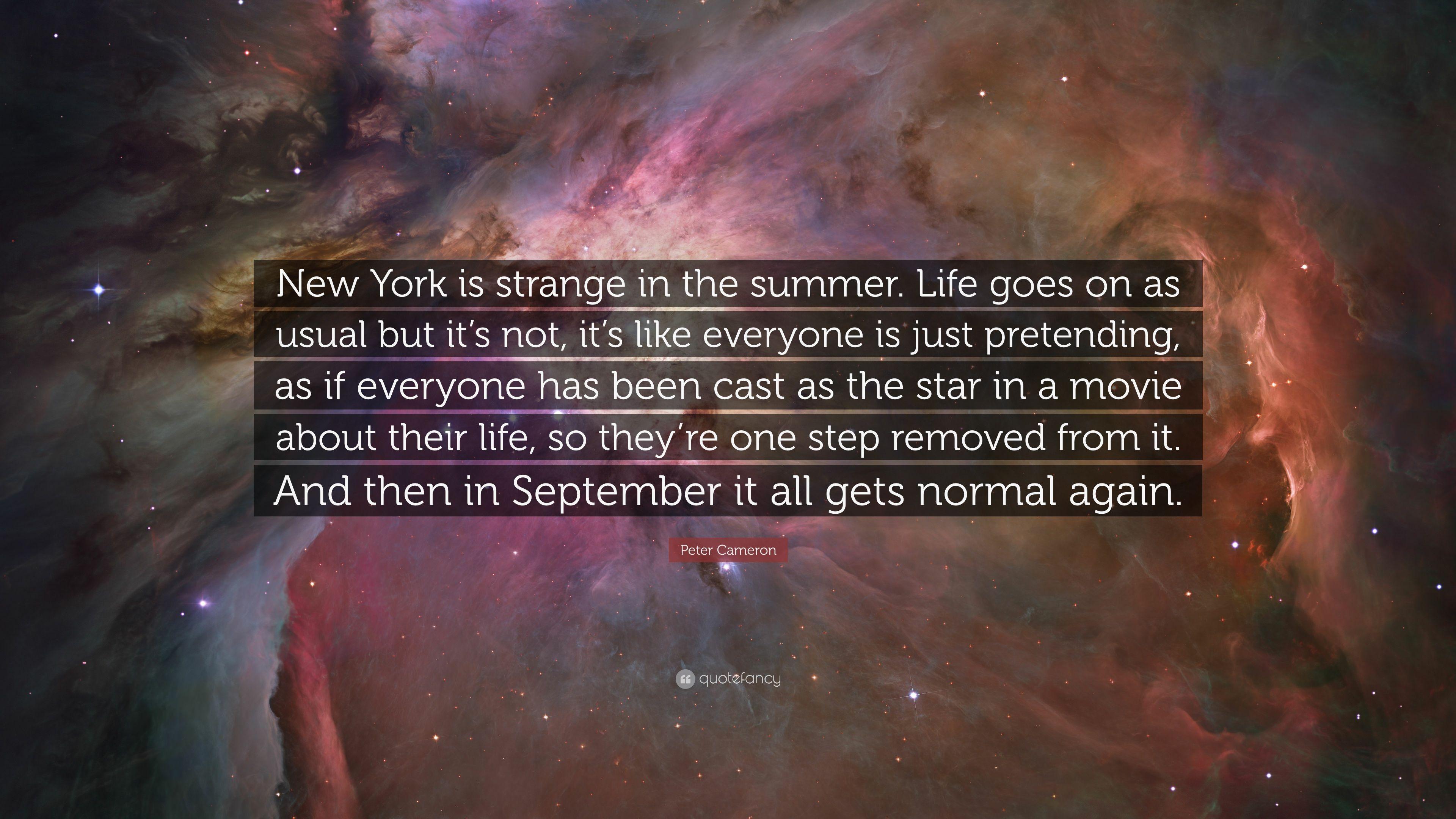 3840x2160 Peter Cameron Quote: “New York is strange in the summer. Life goes