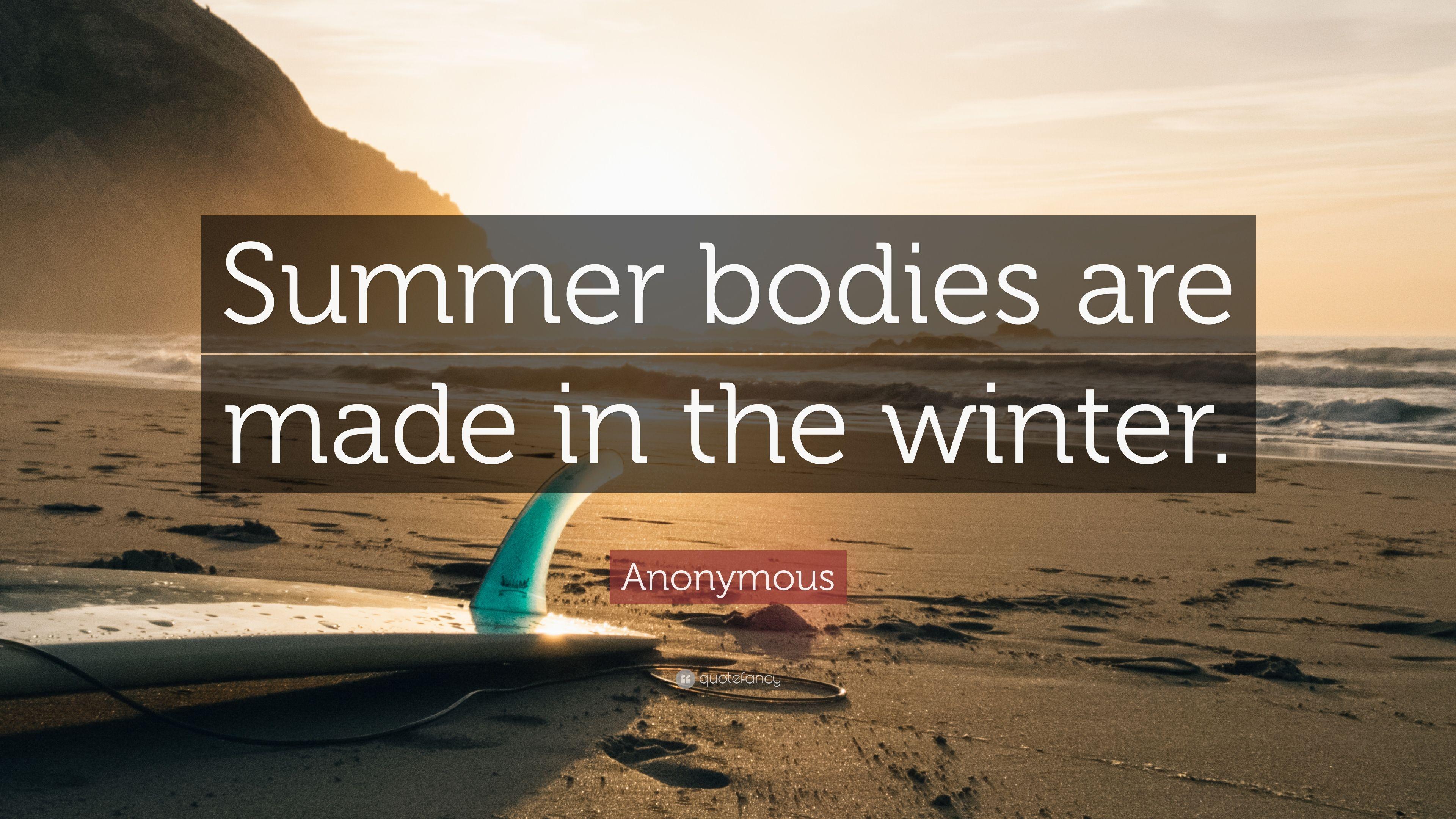3840x2160 Anonymous Quote: “Summer bodies are made in the winter.” 19