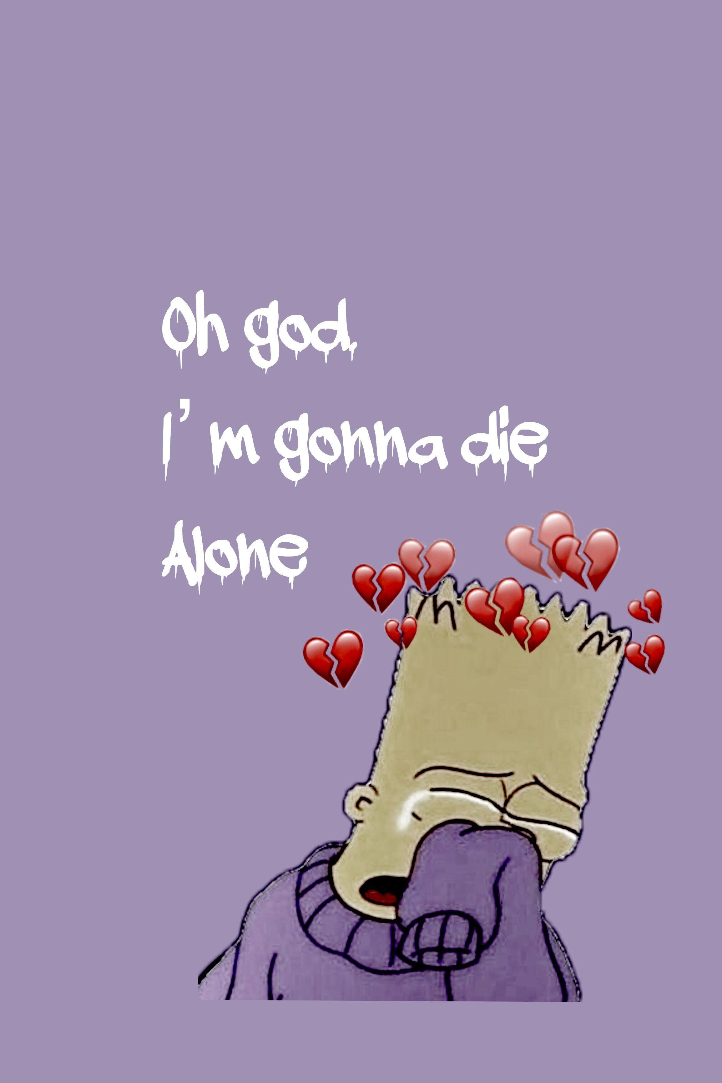 2309x3464 Oh God I M Gonna Die Alone Simpsons Wallpaper