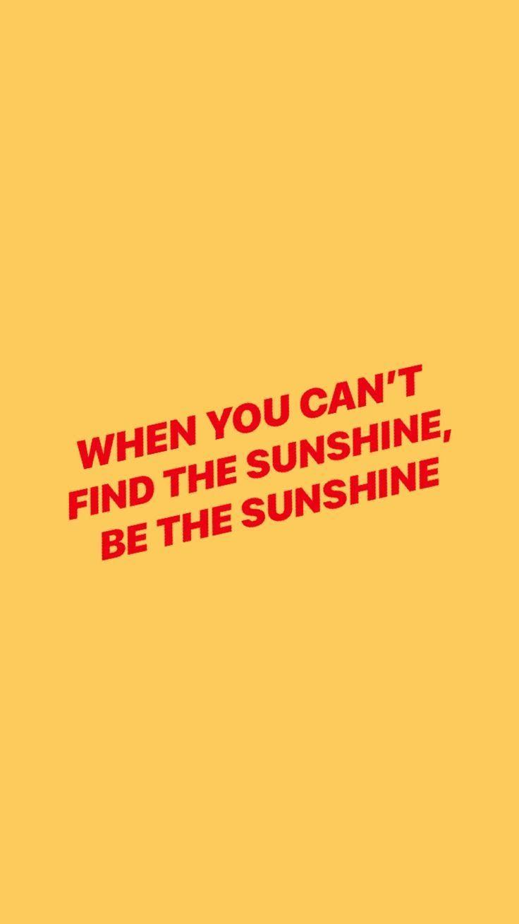 736x1309 Poster iphone wallpaper sun sunshine. Sunshine quotes, Inspiring