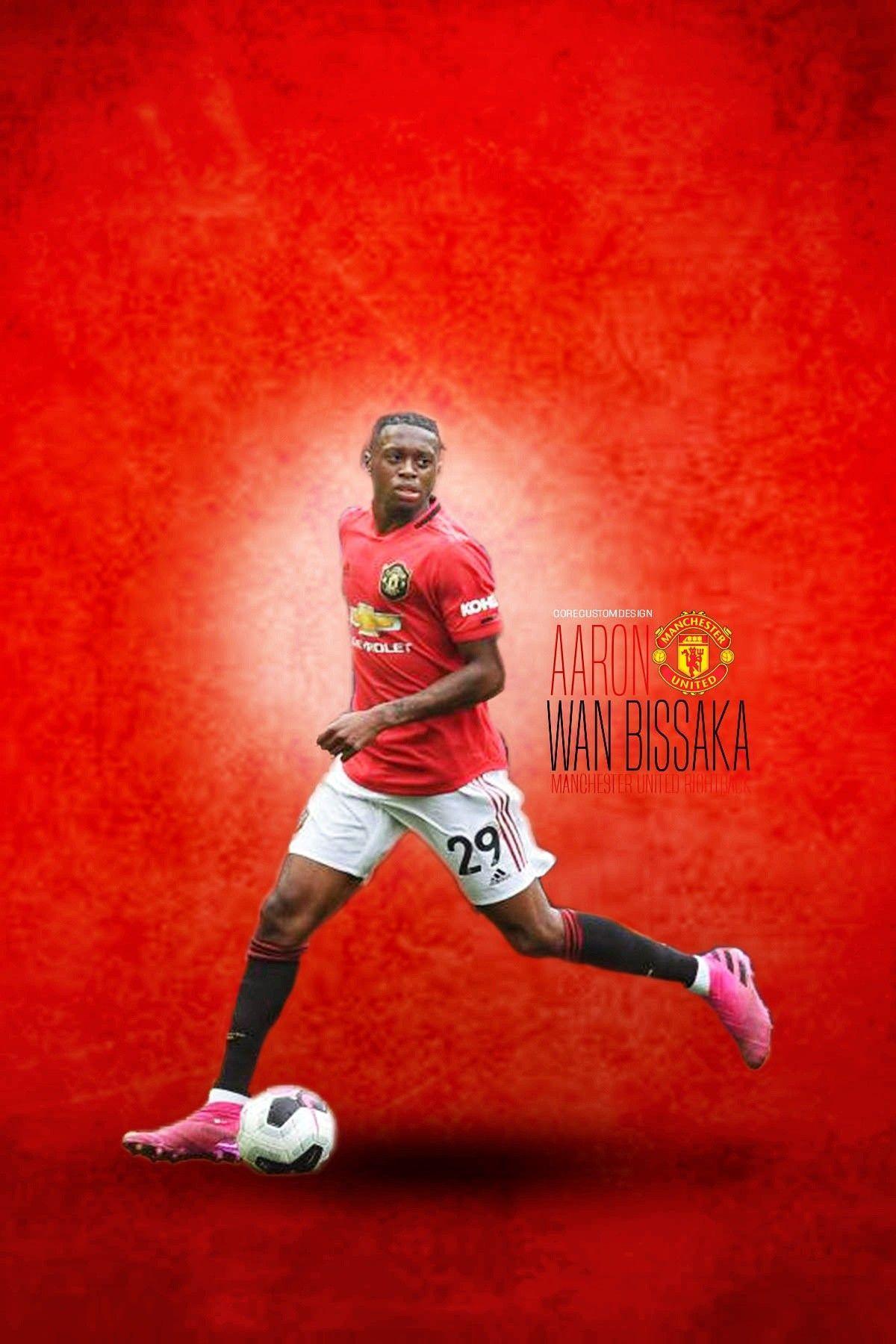 1200x1800 Aaron Wan Bissaka iphone wallpaper by core custom design. Custom