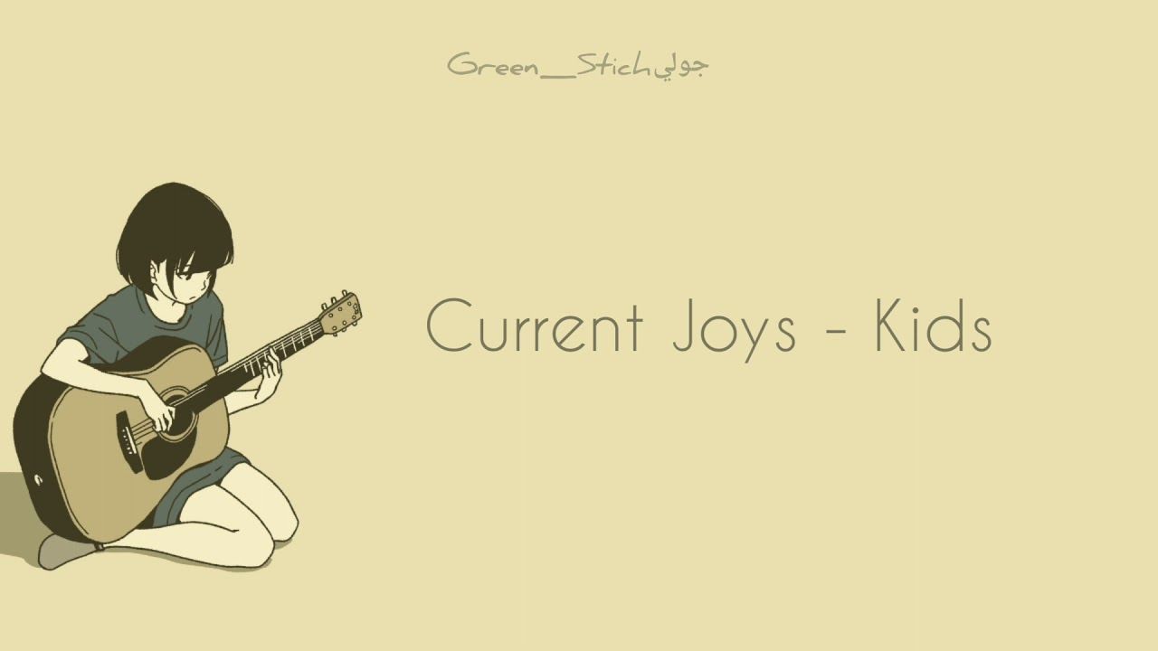 1280x720 Current Joys (Tradução Letra)