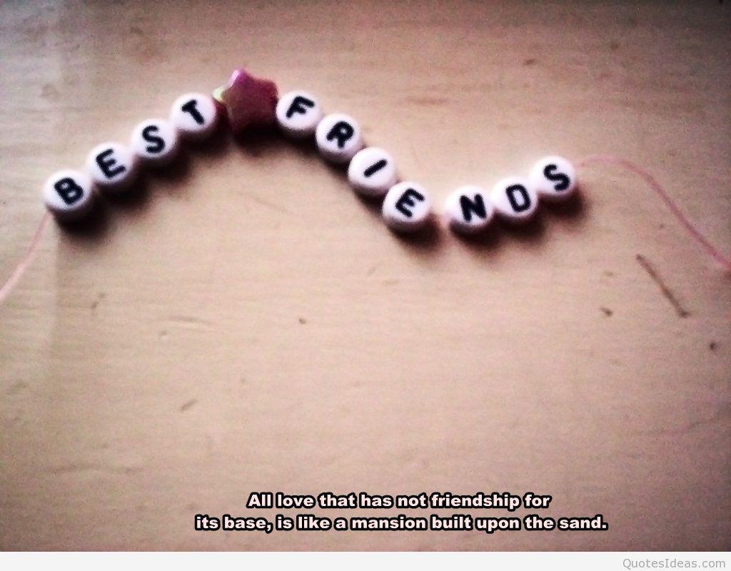 1024x800 Best friends wallpaper quote 2015 2016