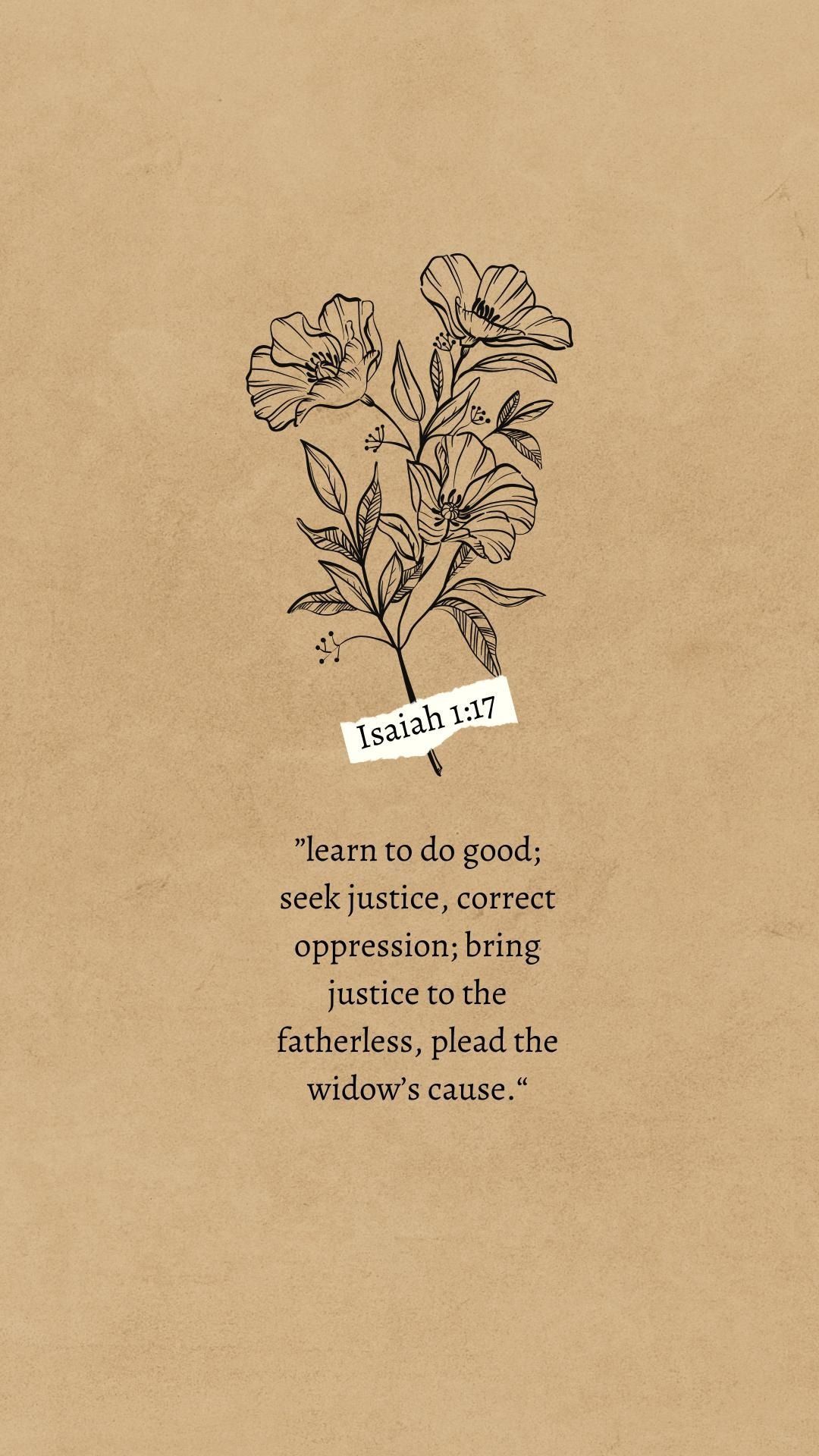 1080x1920 Isaiah 1:17 Digital Print Wallpaper, Framed Print