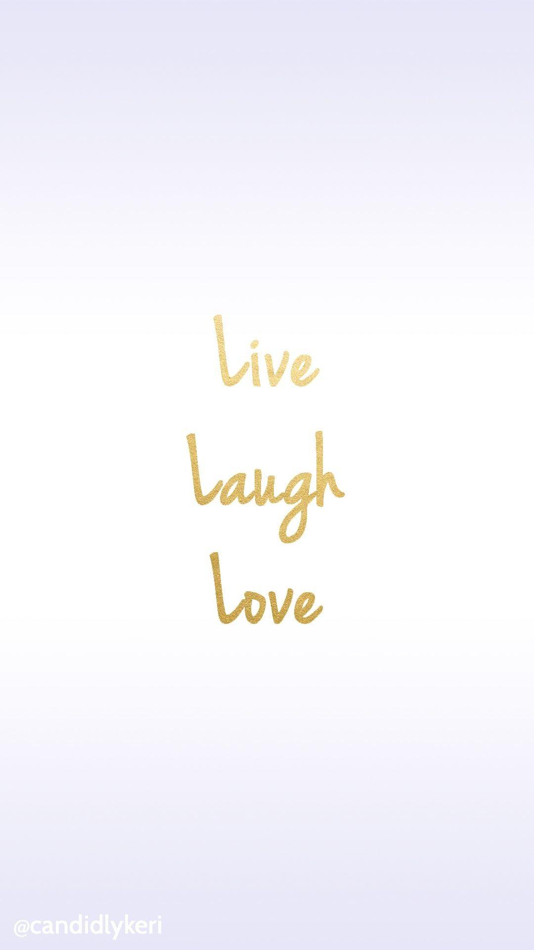 1080x1920 Laugh Love Quote Wallpaper