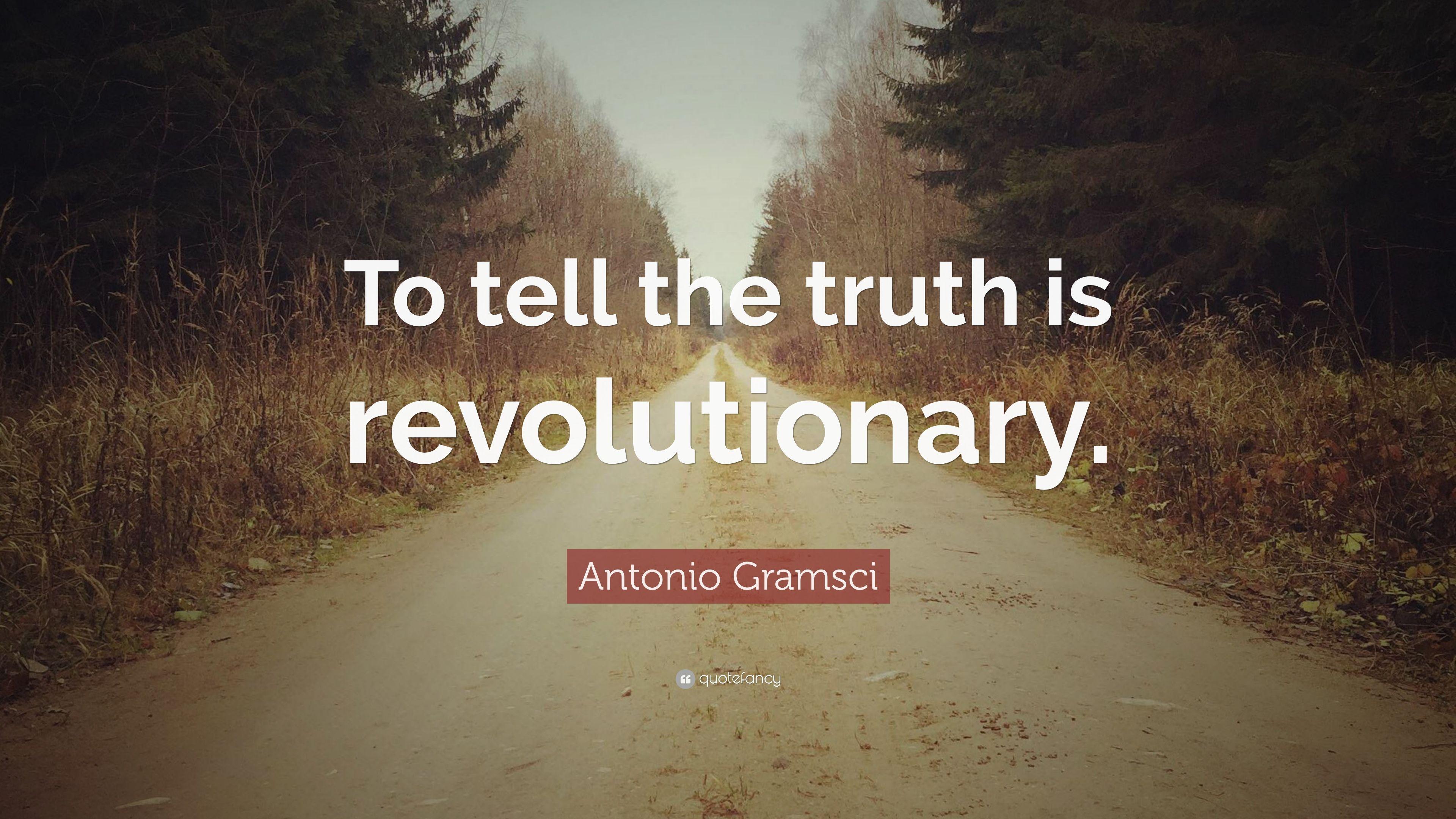 3840x2160 Antonio Gramsci Quote: “To tell the truth is revolutionary.” 10