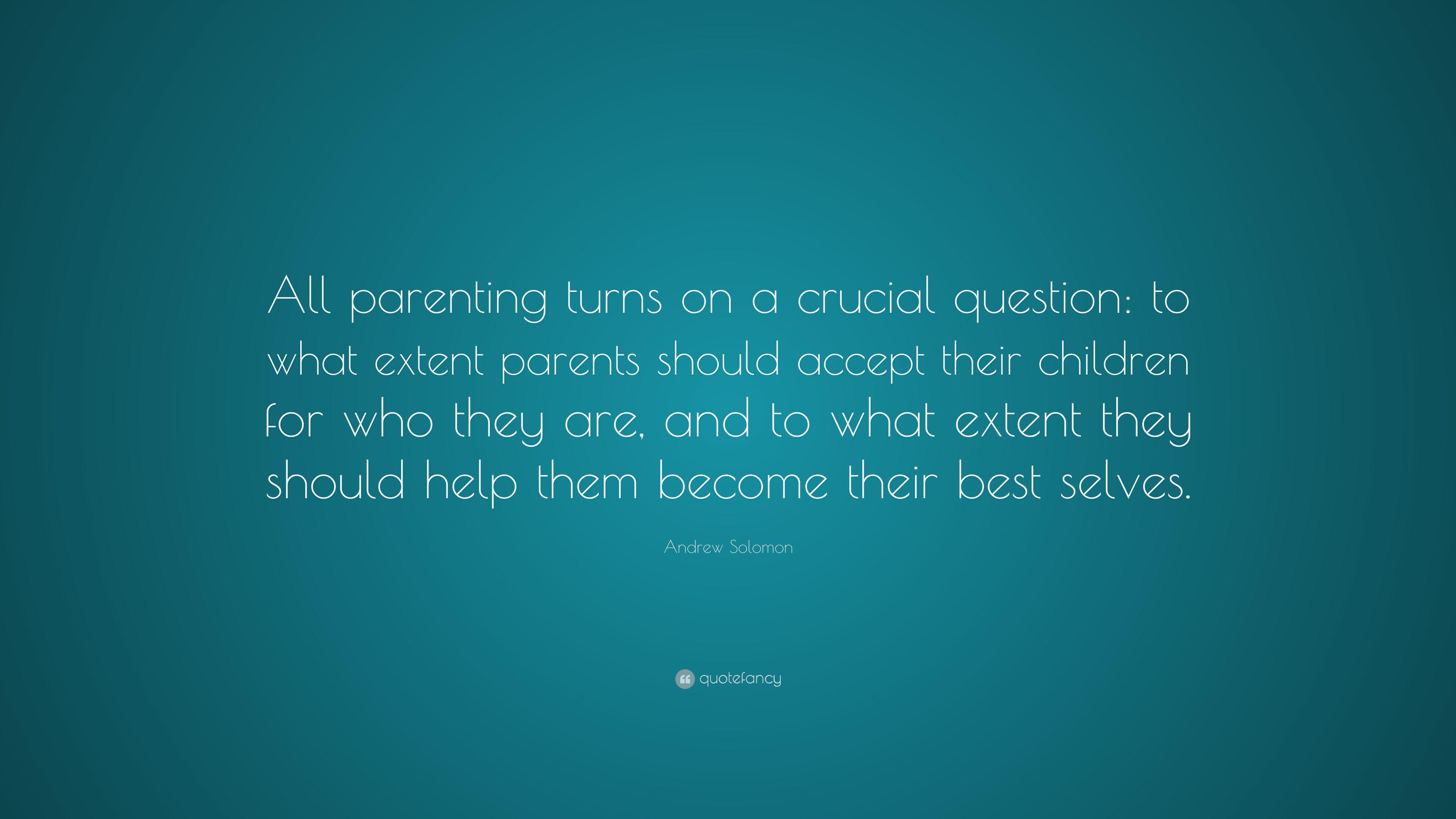 3840x2160 Andrew Solomon Quote: “All parenting turns on a crucial question