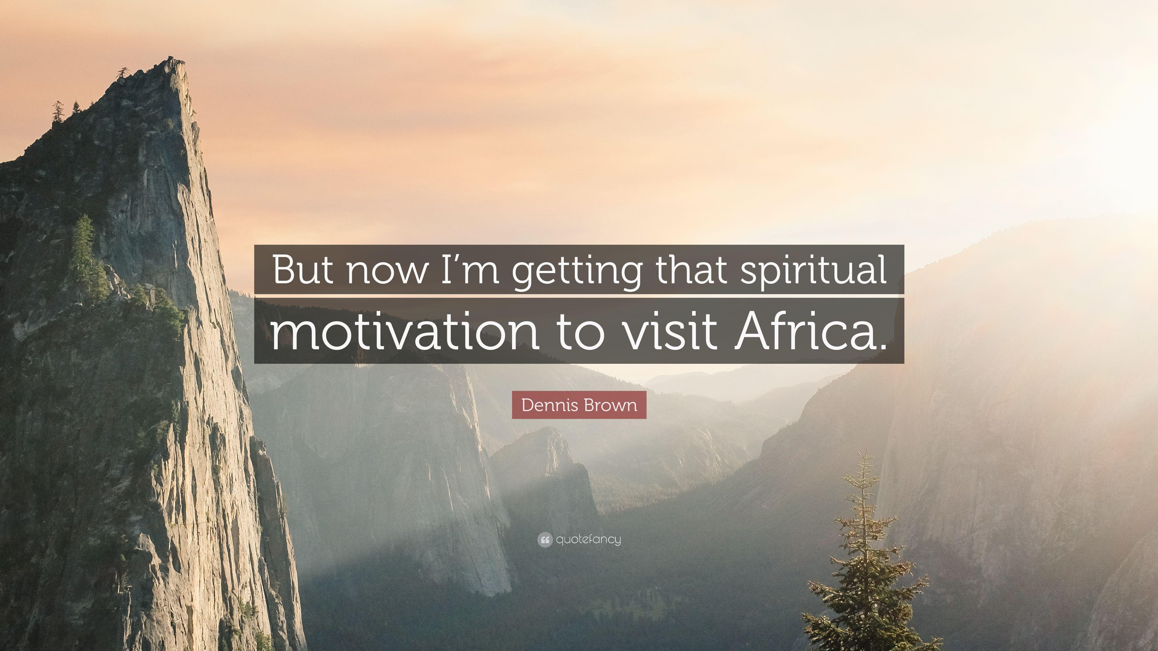 3840x2160 Dennis Brown Quote: “But now I'm getting that spiritual motivation