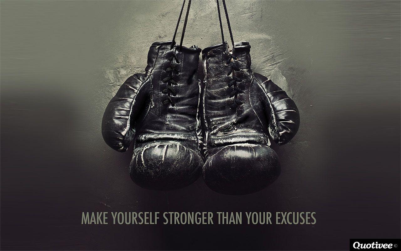 1280x800 Make Yourself Stronger Than Your Excuses Quotes