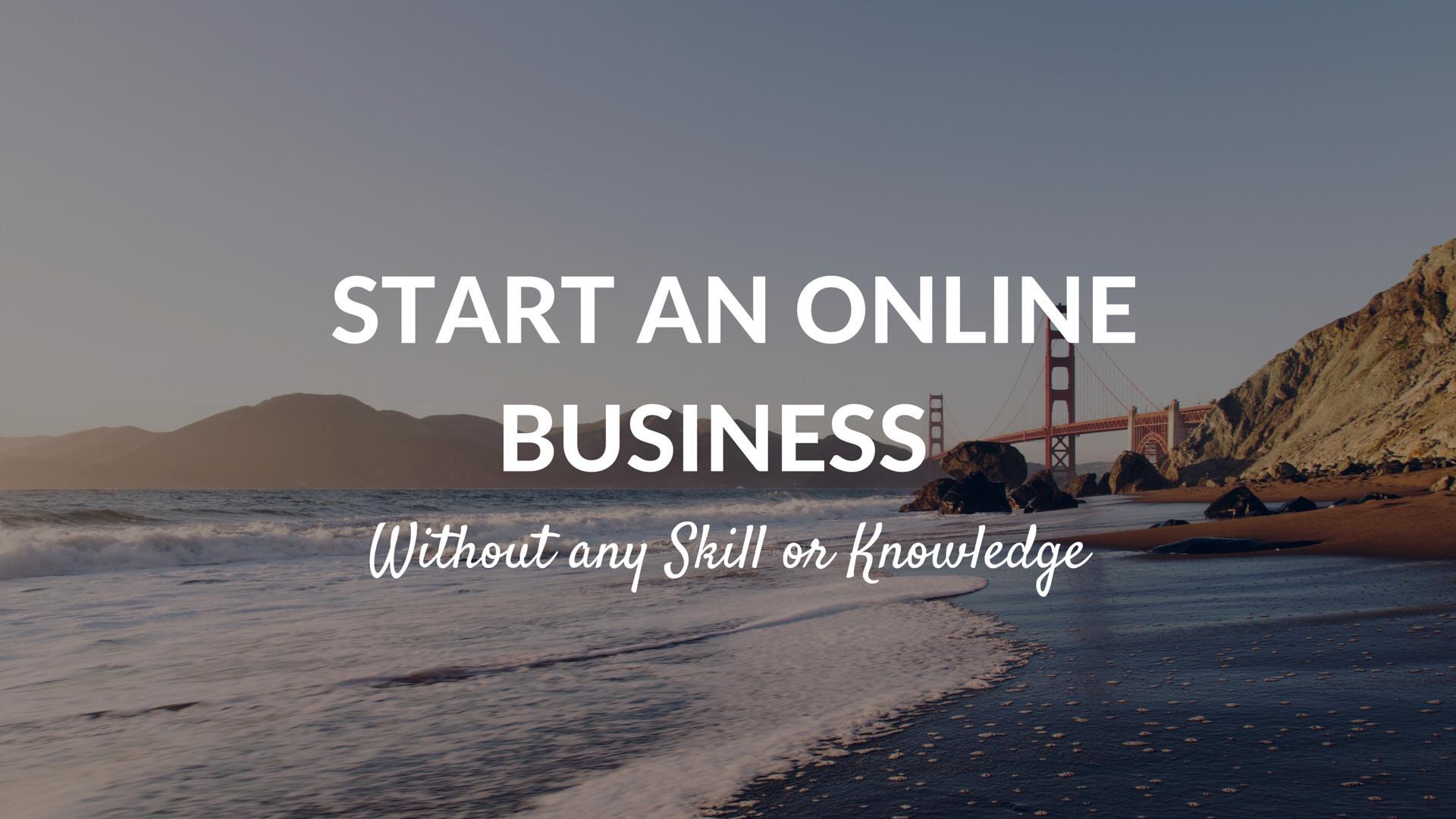 1920x1080 Start an Online Business without any Skill or Knowledge The LLT