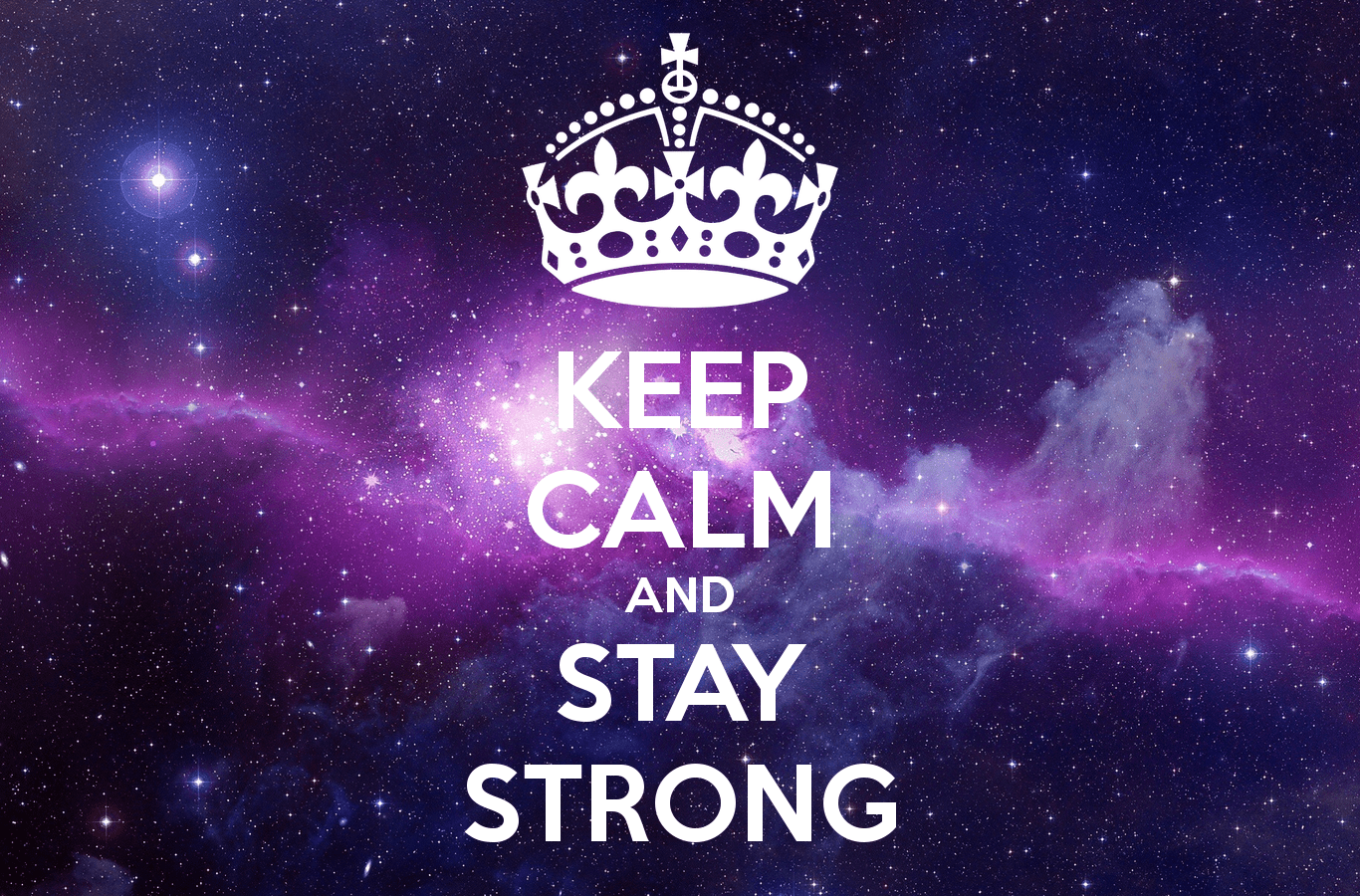 1366x900 Free download KEEP CALM AND STAY STRONG KEEP CALM AND CARRY ON