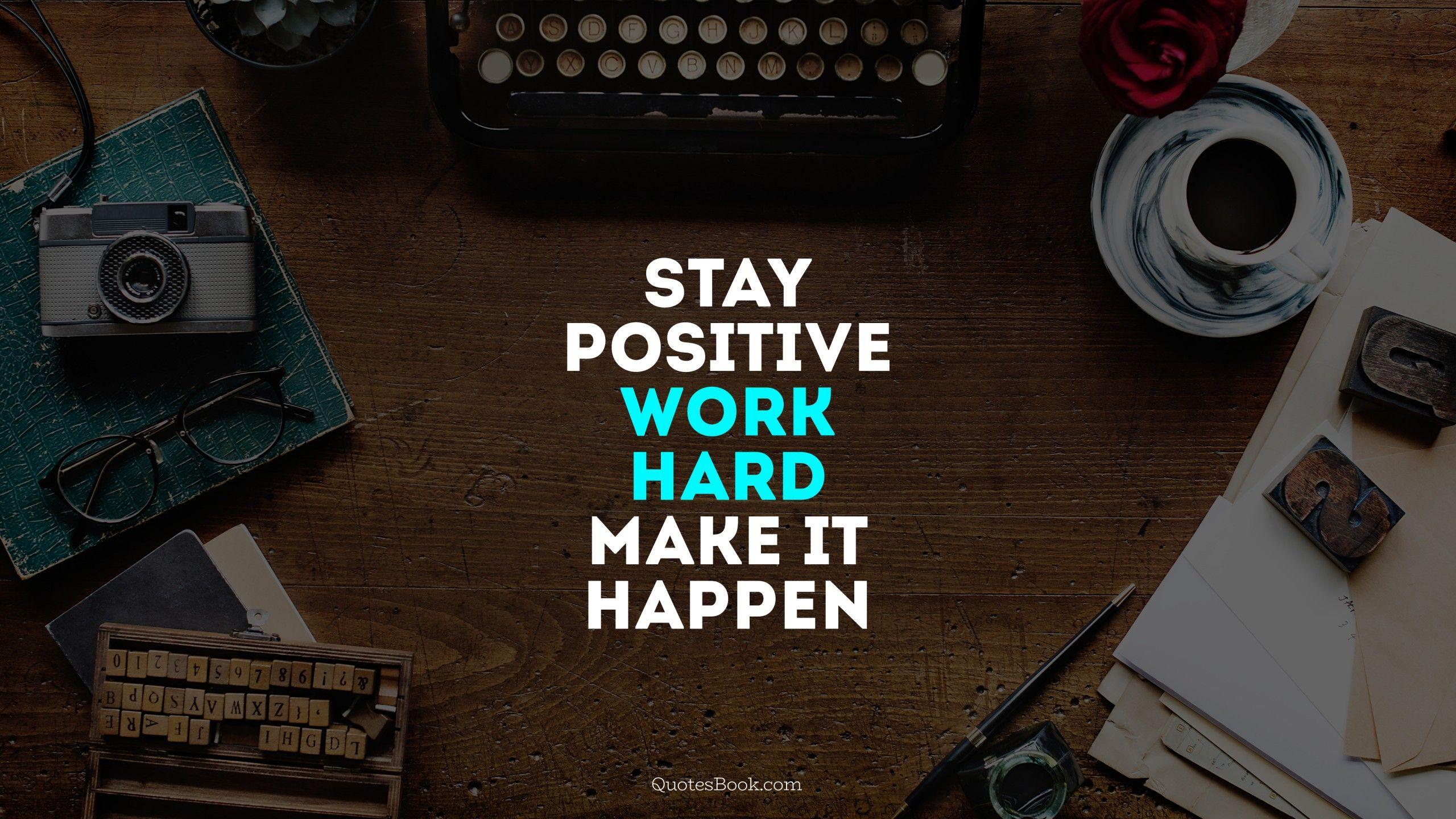 Stay Positive Pictures | Download Free Images on Unsplash