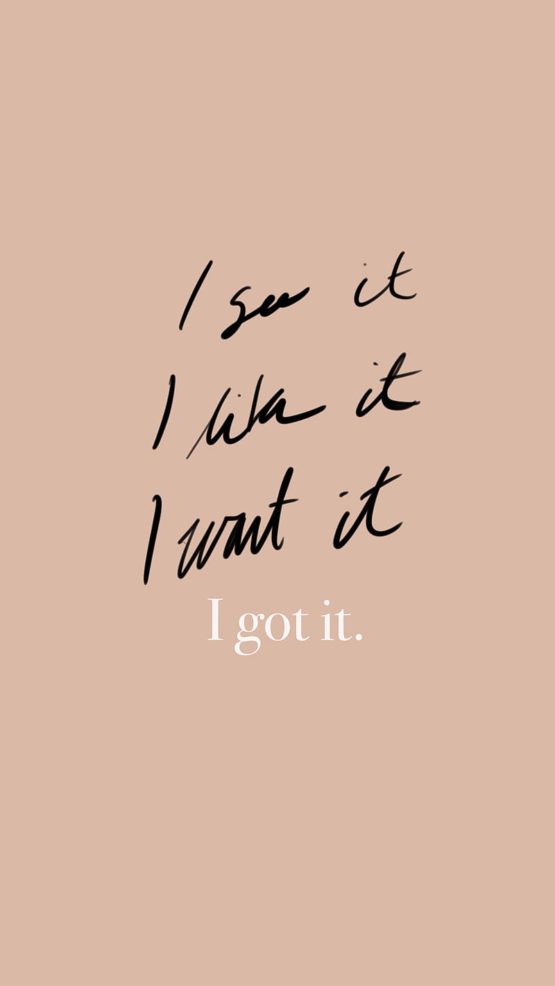 800x1422 I Got It, SwishSwish, Wordart, inspirational, inspire, positive, quote, word, HD phone wallpaper