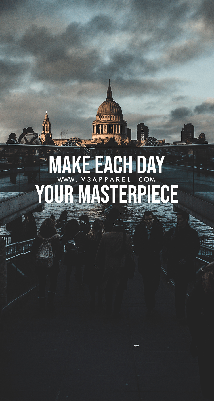 744x1392 Make each day your masterpiece. Download this FREE wallpape