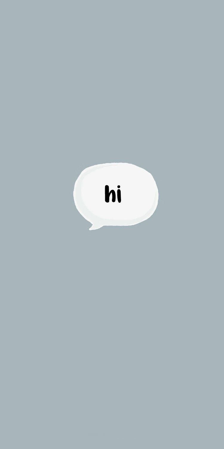 750x1500 Download Hi In A White Speech Bubble Wallpaper