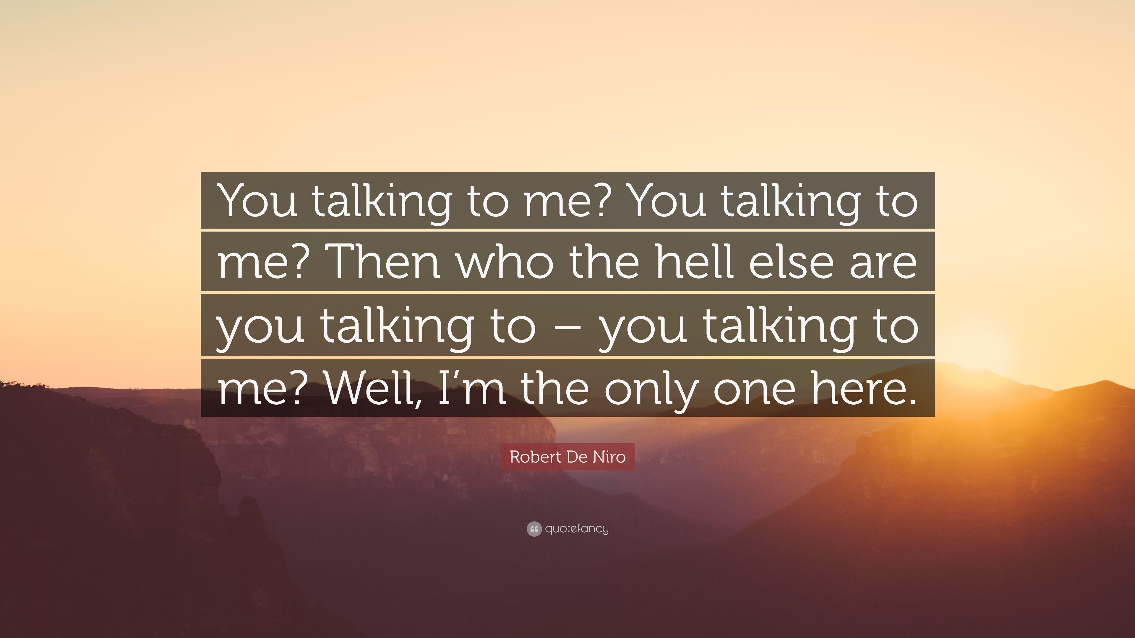 3840x2160 Robert De Niro Quote: “You talking to me? You talking to me? Then