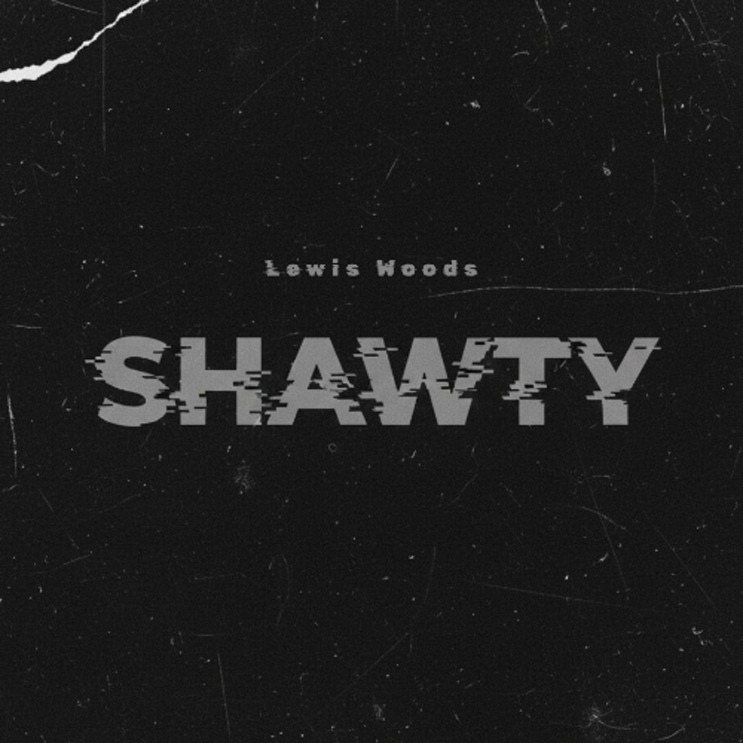 1080x1080 Stream SHAWTY by Lewis Woods. Listen online for free on SoundCloud