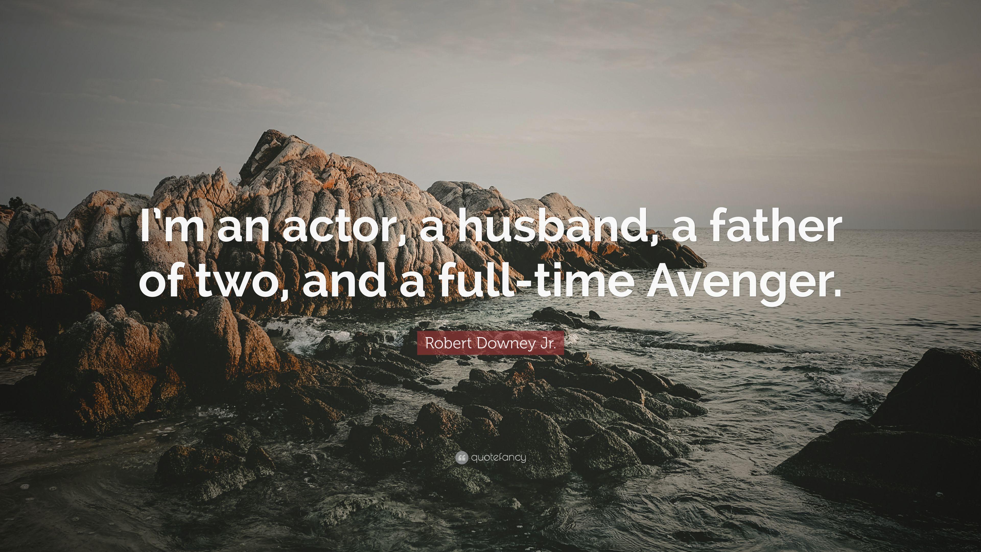 3840x2160 Robert Downey Jr. Quote: “I'm an actor, a husband, a father of two