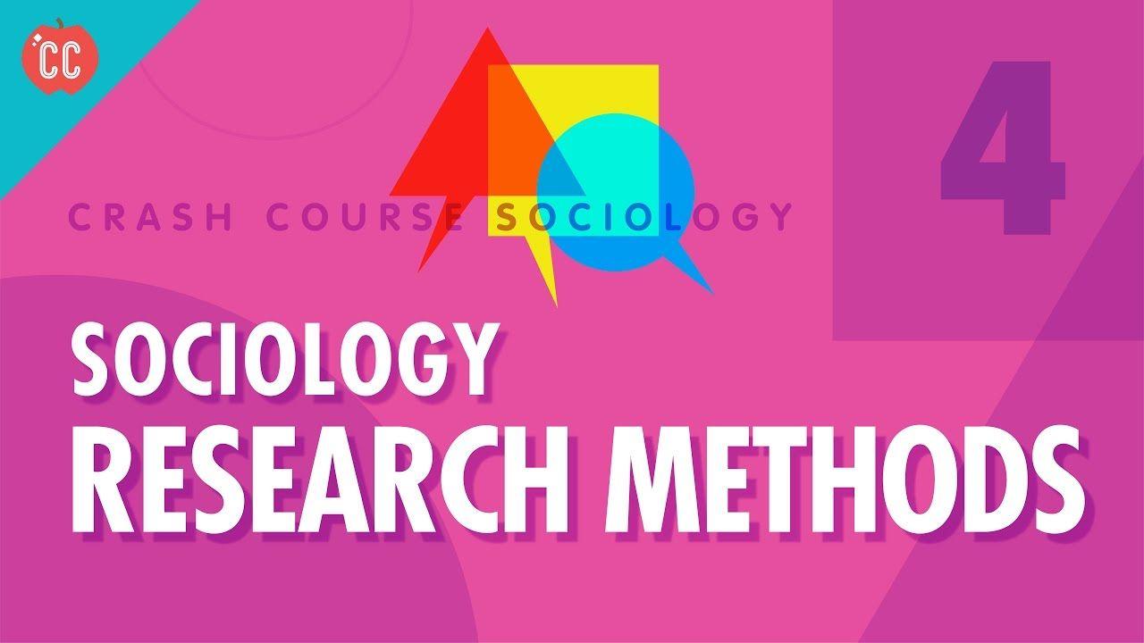 1280x720 Sociology Research Methods: Crash Course Sociology. Sociology
