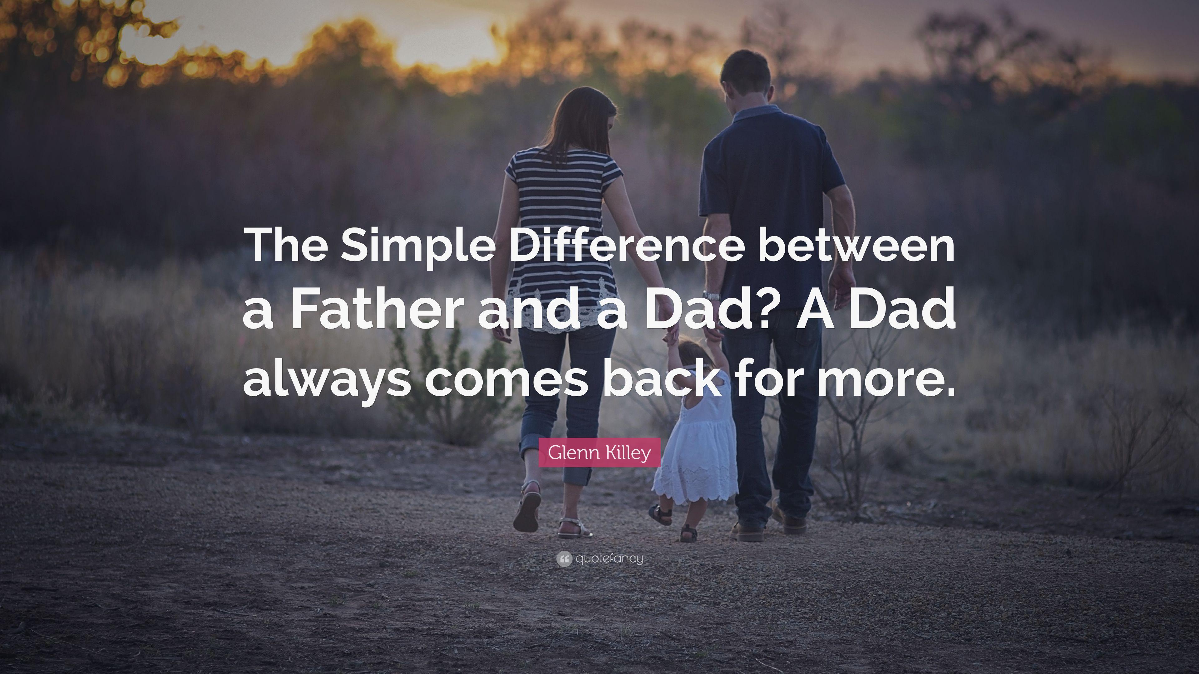 3840x2160 Glenn Killey Quote: “The Simple Difference between a Father and a