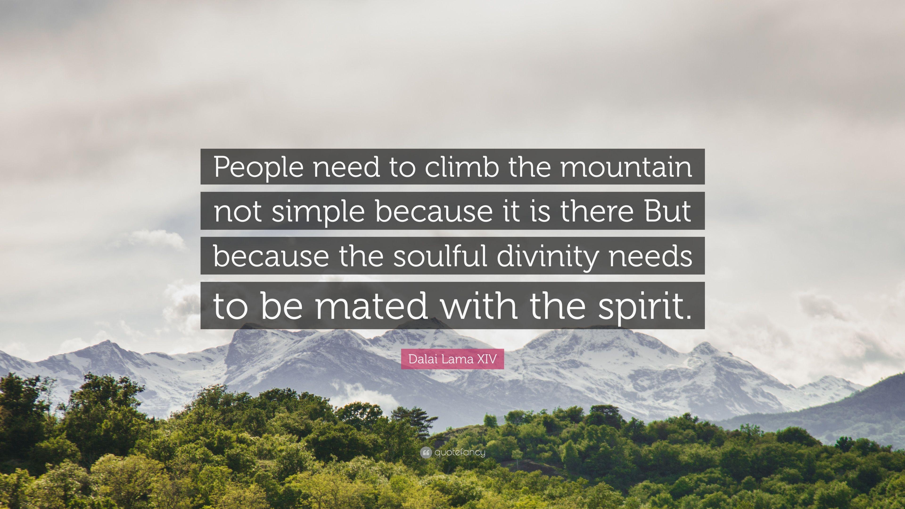 3840x2160 Dalai Lama XIV Quote: “People need to climb the mountain not