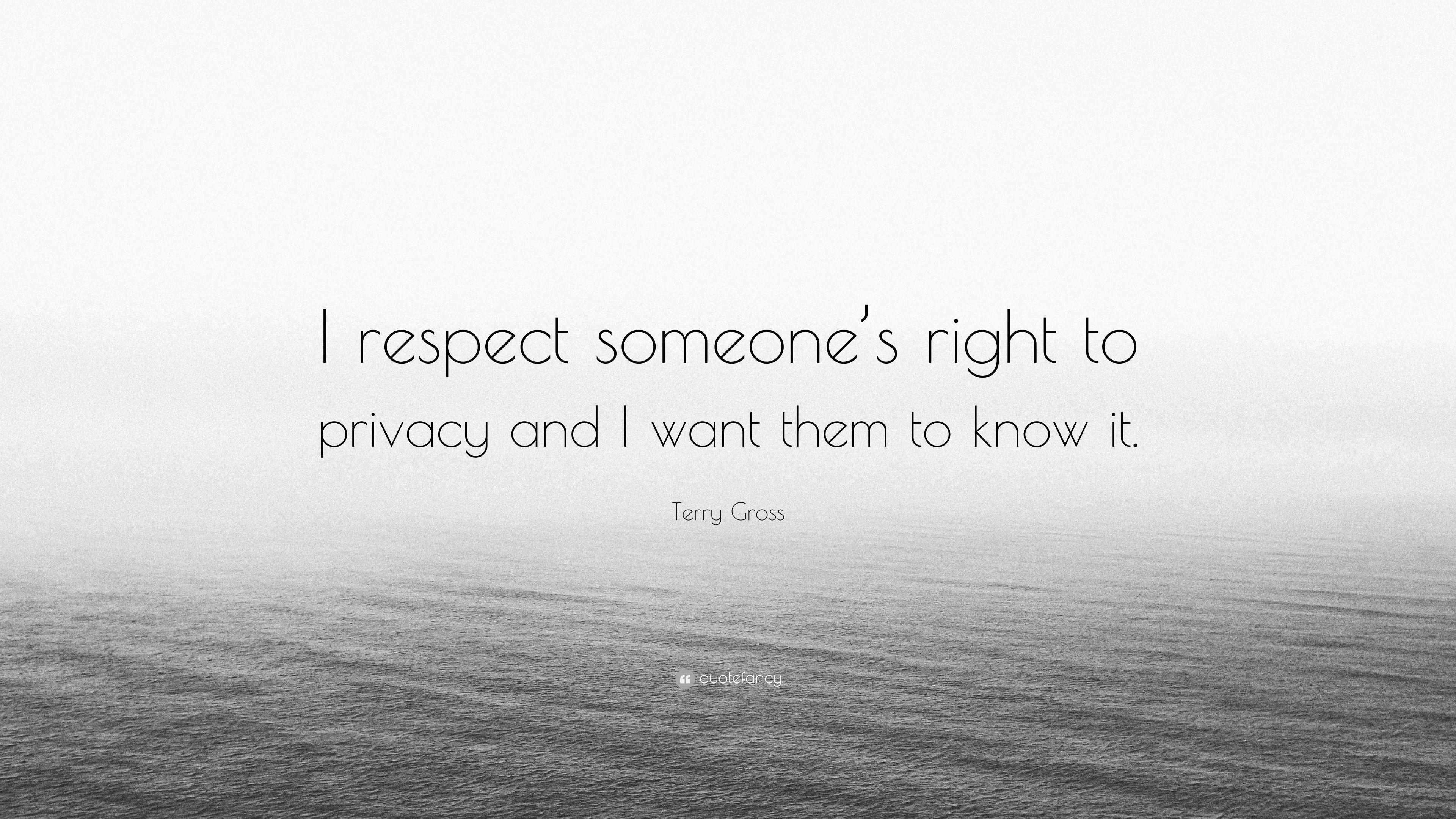 3840x2160 Terry Gross Quote: “I respect someone's right to privacy and I