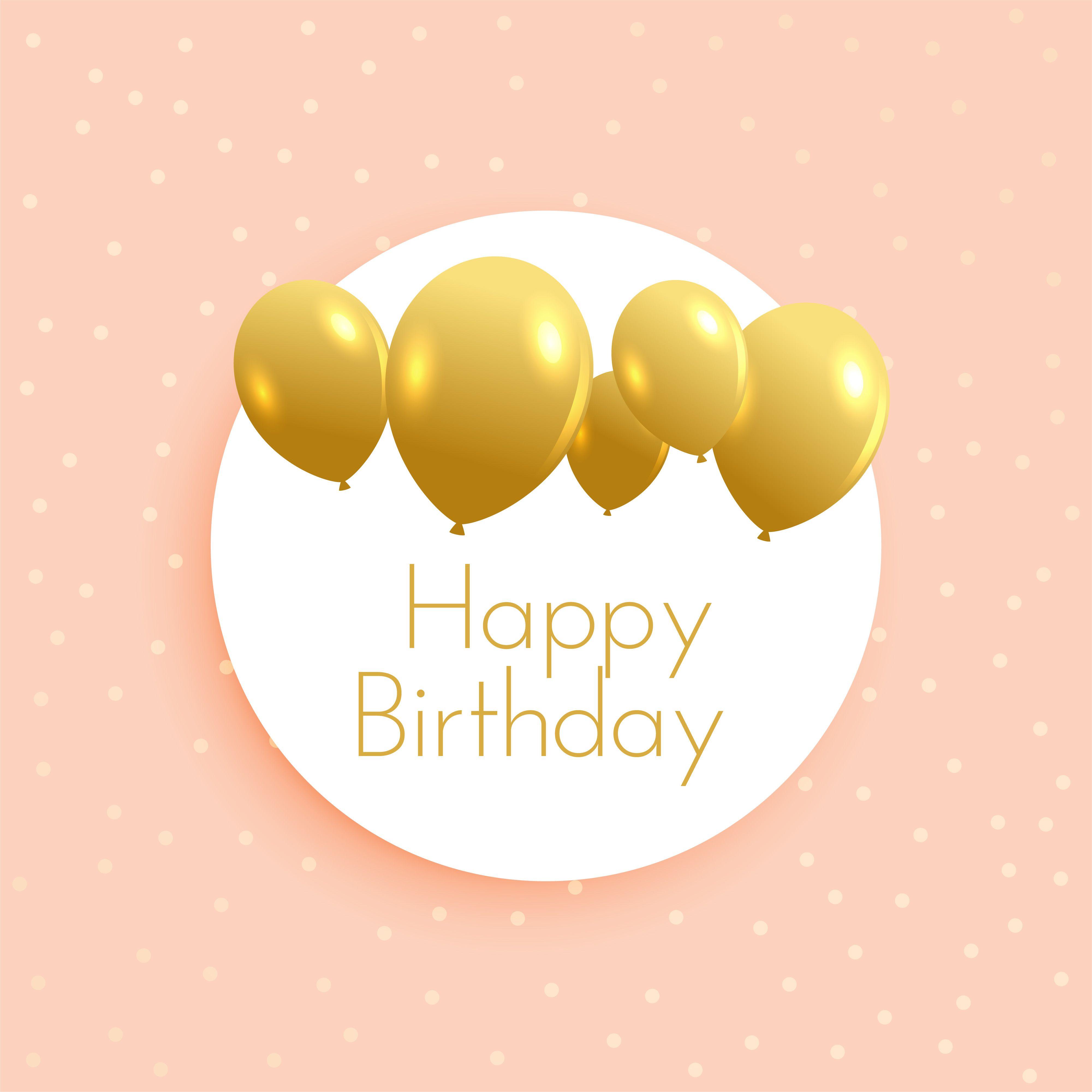 4001x4001 soft birthday background with golden balloons. Birthday background, Best happy birthday message, Happy birthday wallpaper
