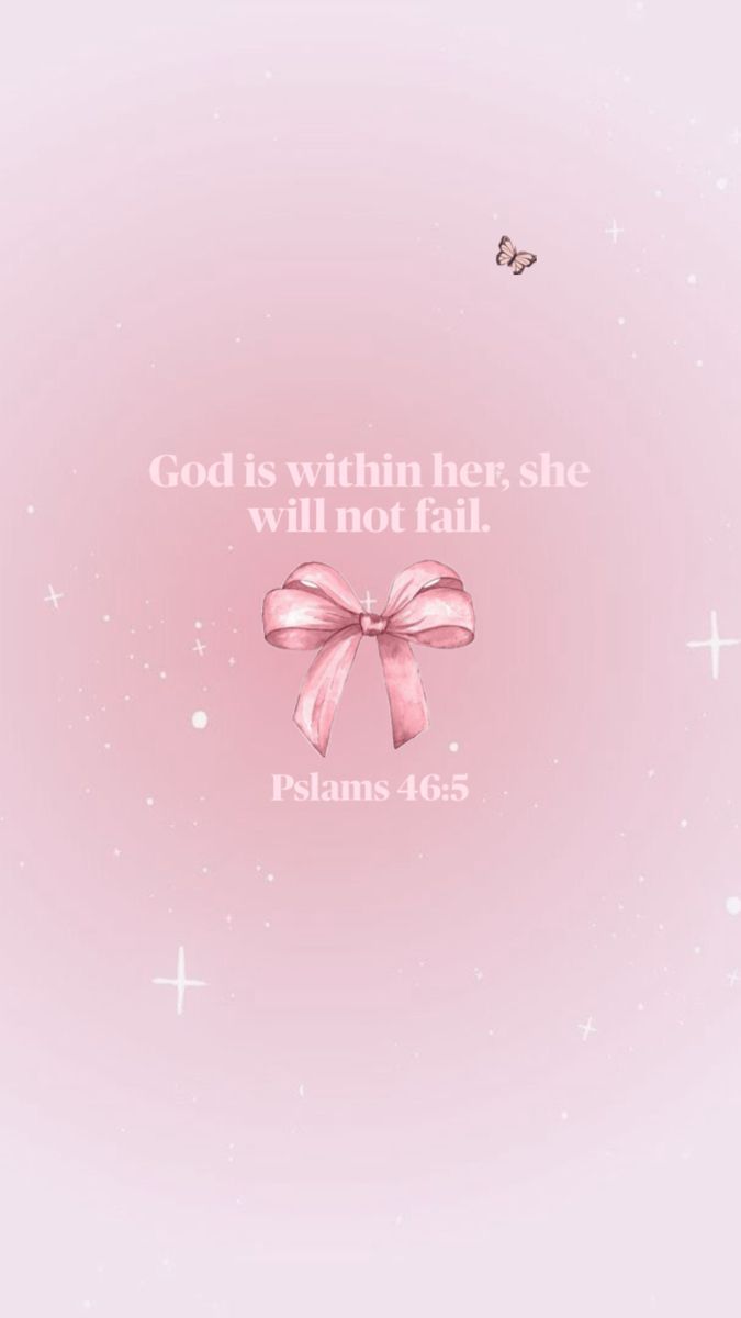675x1200 for all the pink girlie lovers, God loves you