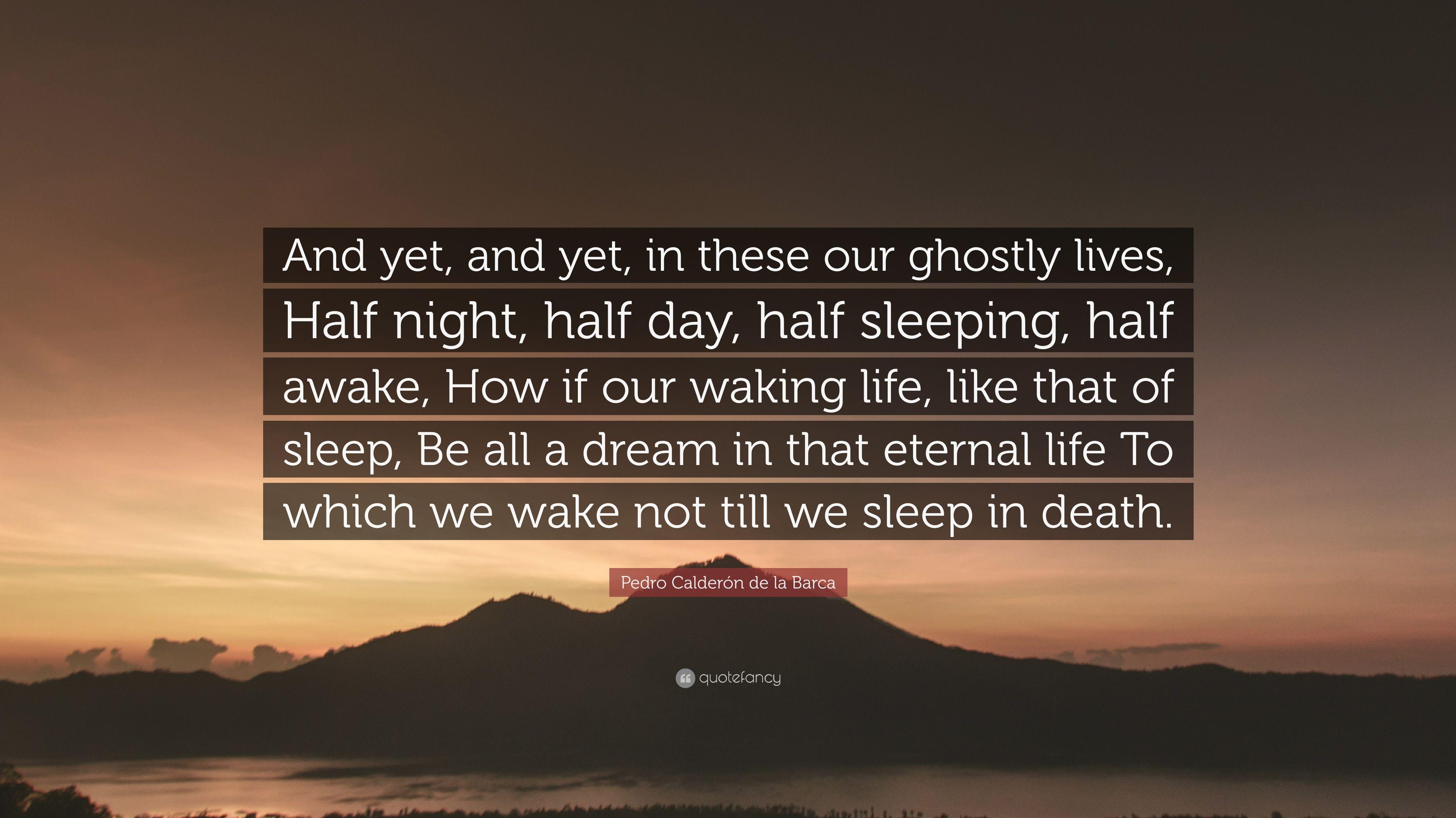 3840x2160 Pedro Calderón de la Barca Quote: “And yet, and yet, in these our