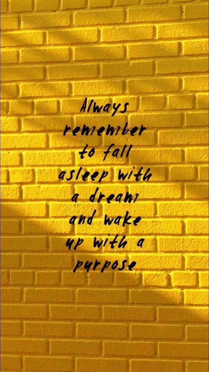 720x1280 Always remember to fall asleep with a dream and wake up with a