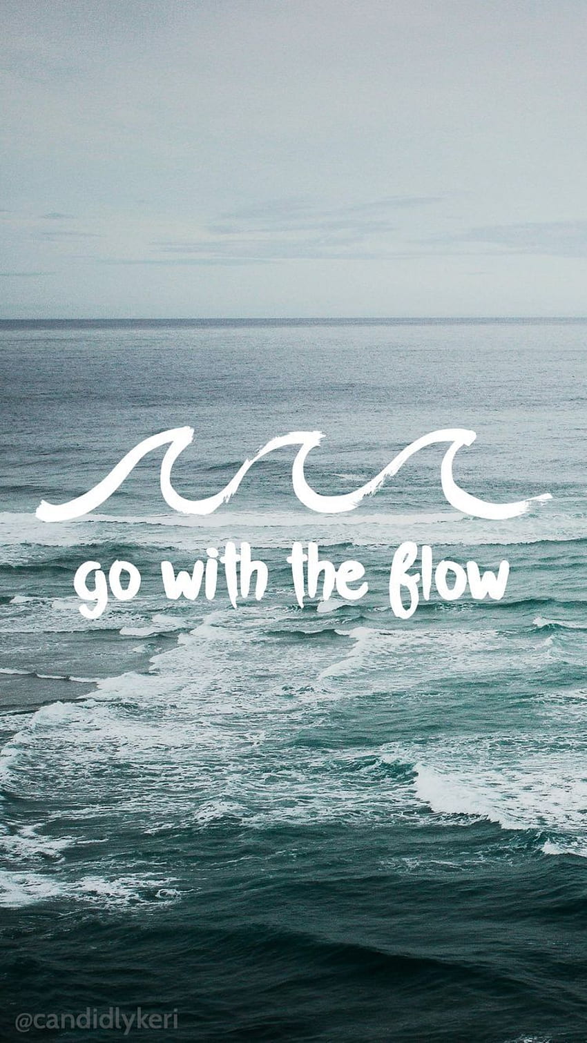 850x1511 Go with the flow in life. Take it easy. Just breathe HD phone wallpaper