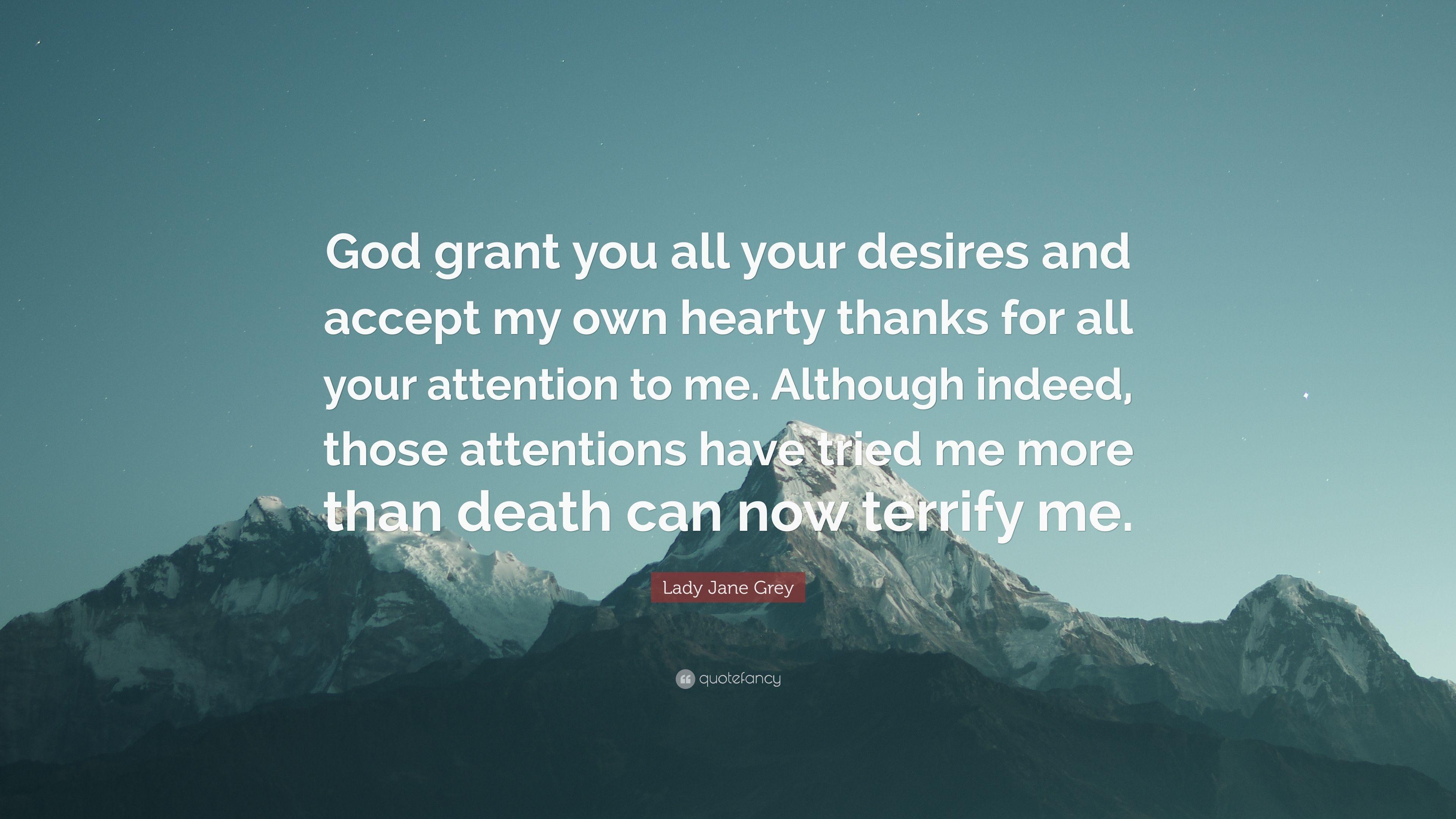 3840x2160 Lady Jane Grey Quote: “God grant you all your desires and accept