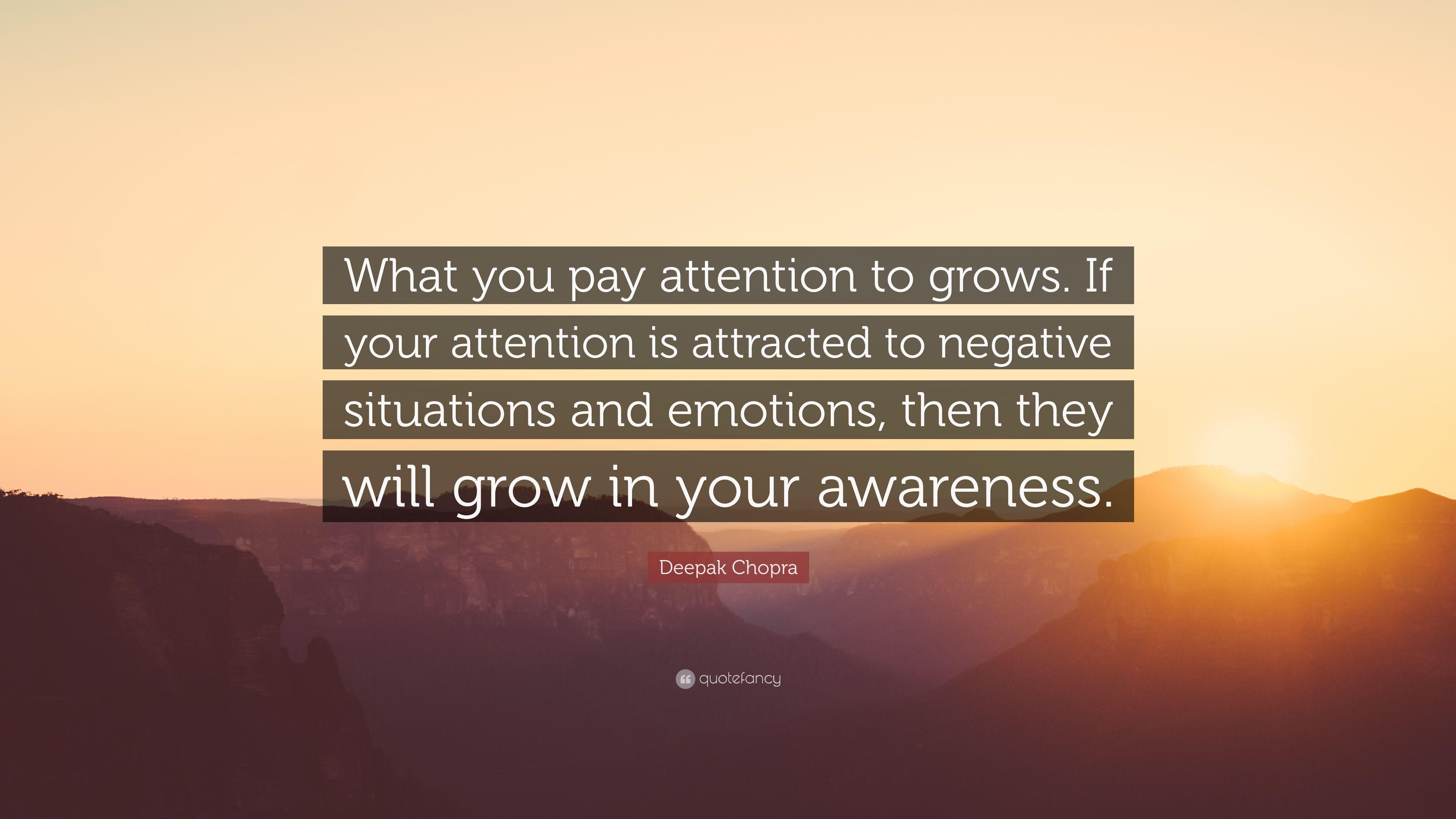 3840x2160 Deepak Chopra Quote: “What you pay attention to grows. If your