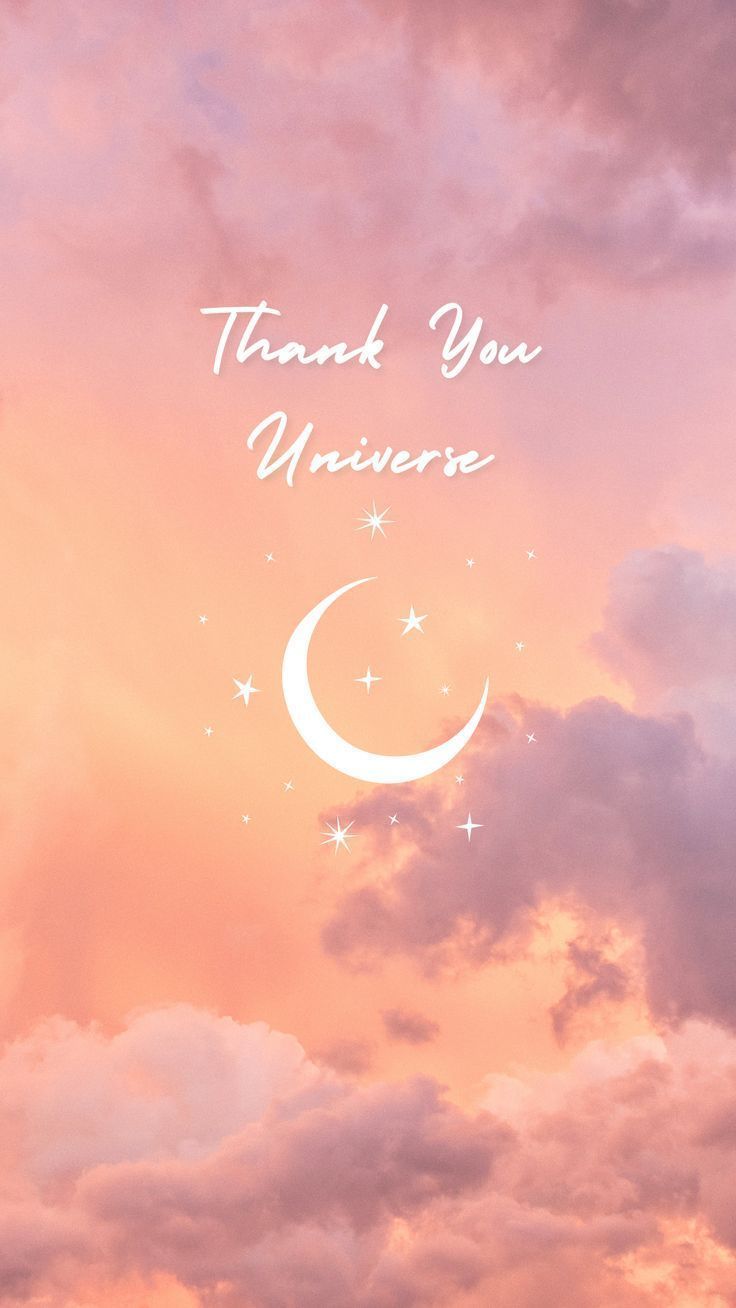 736x1308 Thank You Universe Wallpaper Quotes and Image