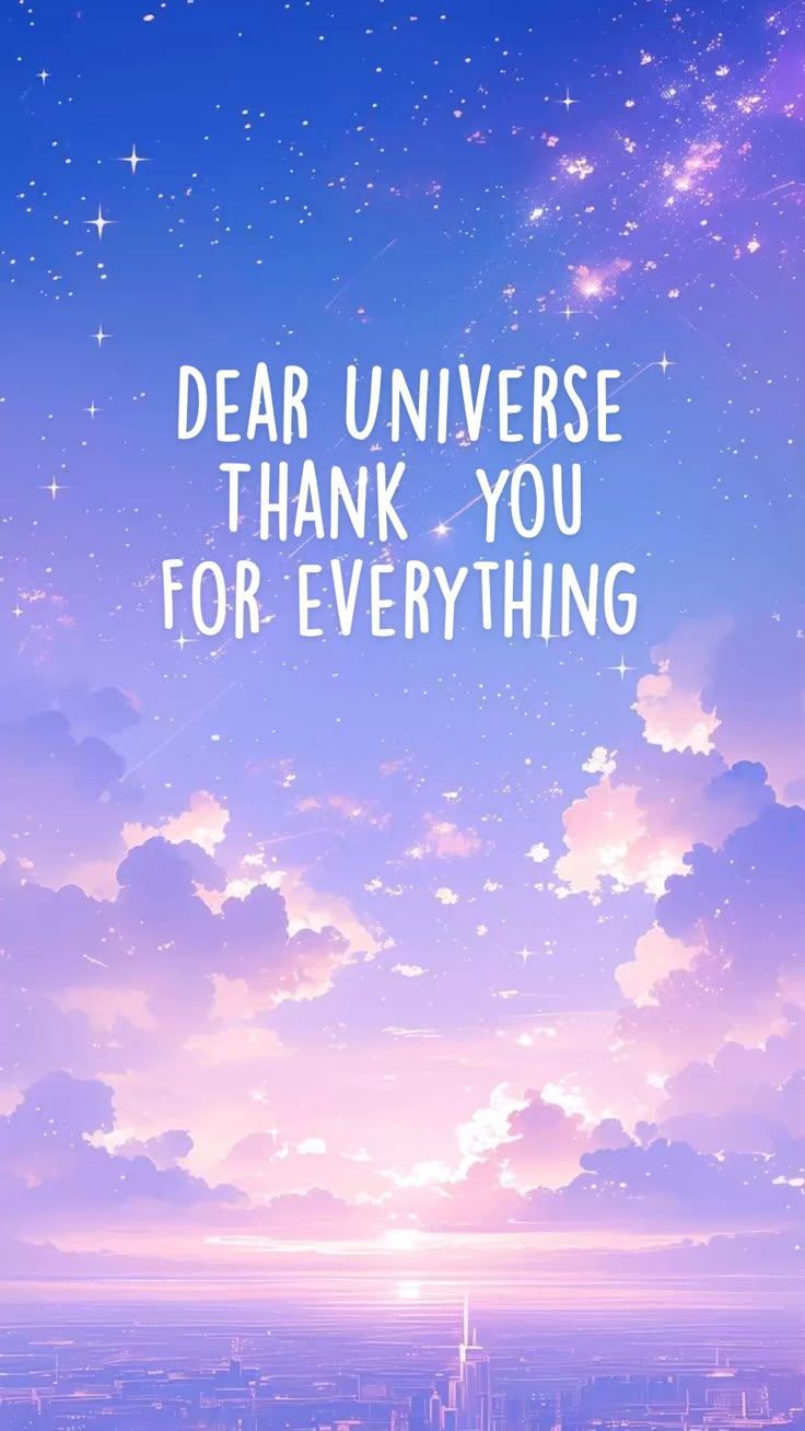 736x1308 Dear Universe Thank you For everything